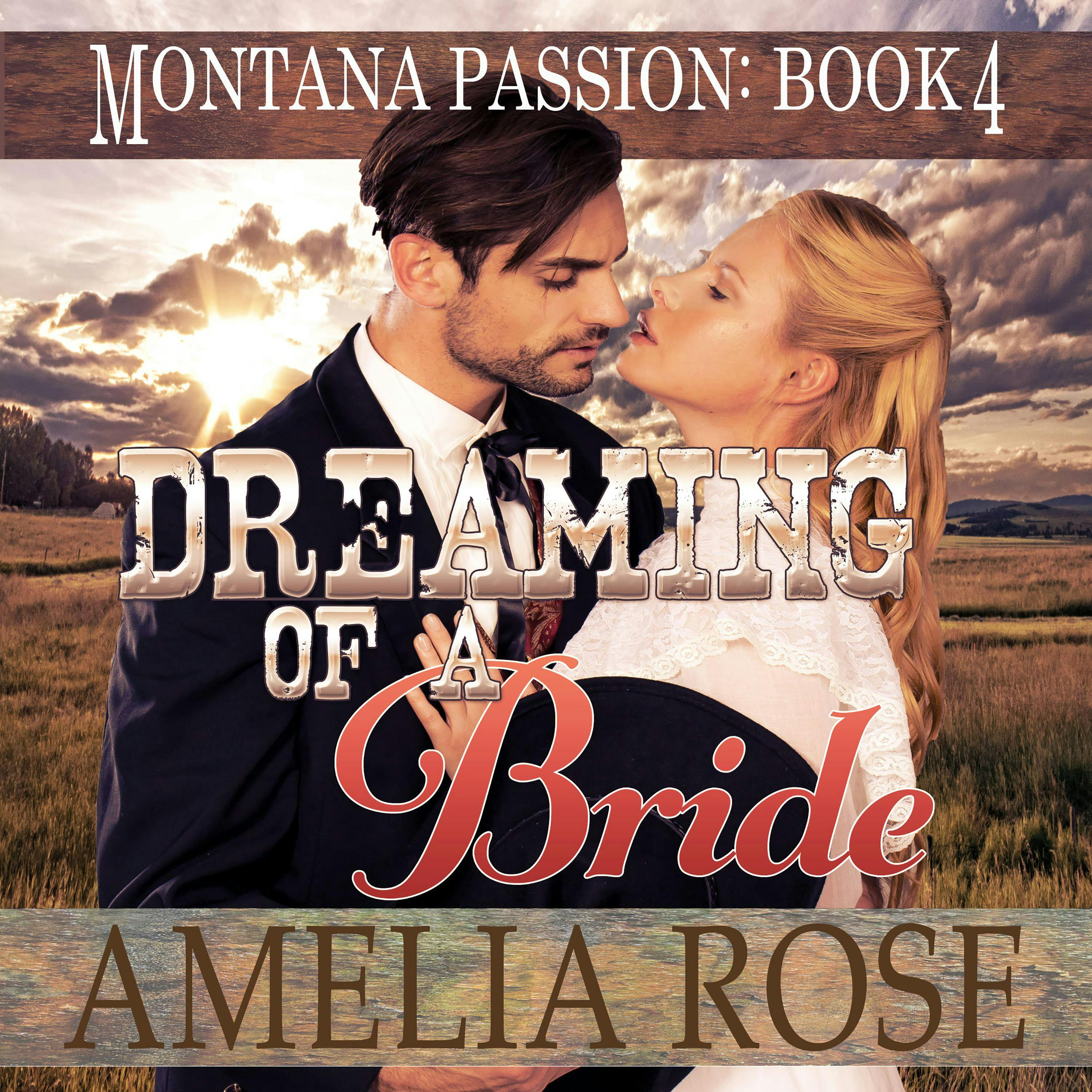 Dreaming of a Bride: Mail Order Bride Historical Western Romance - Amelia Rose
