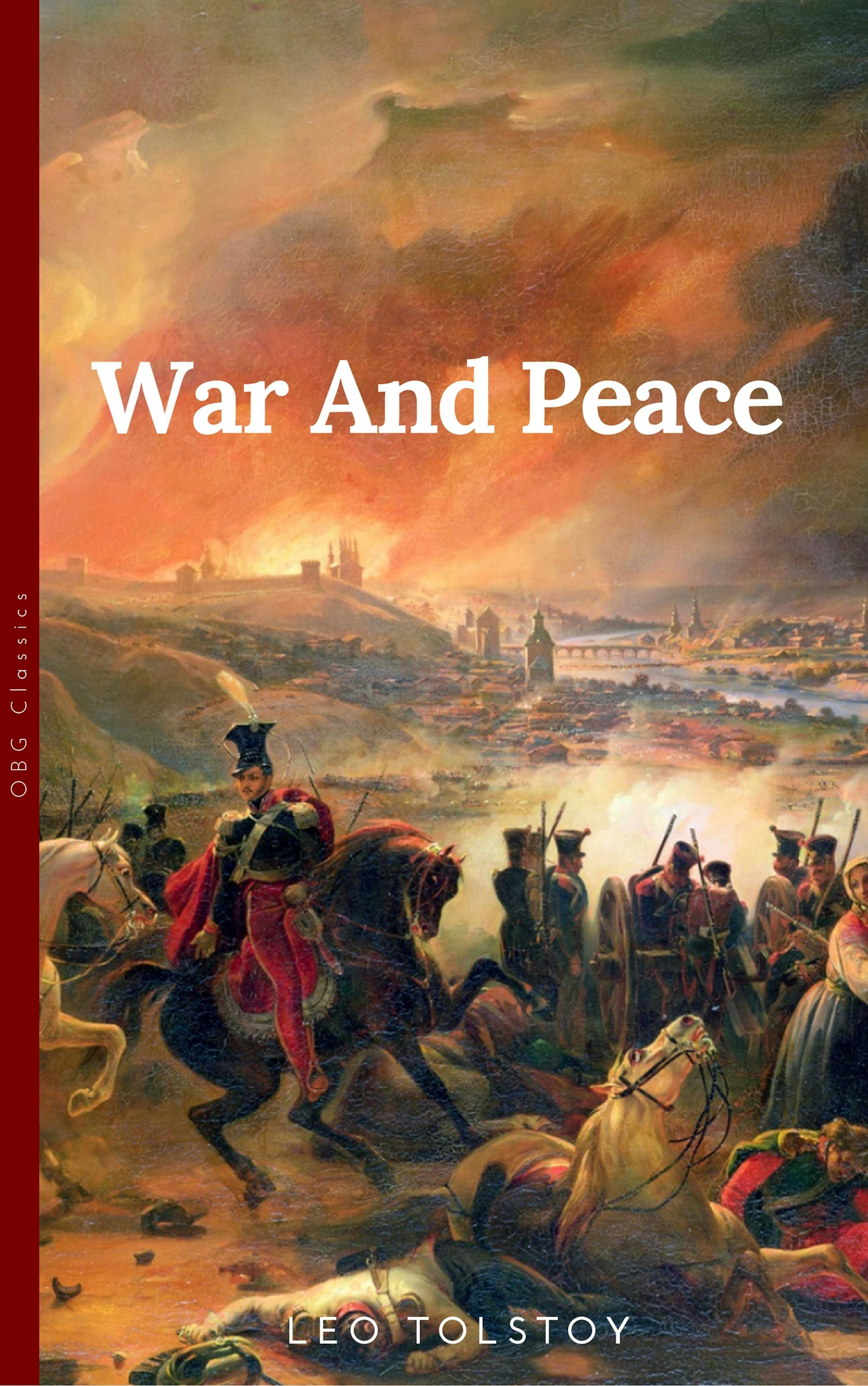 War and Peace by - Graf Leo Tolstoy, Aylmer Maude