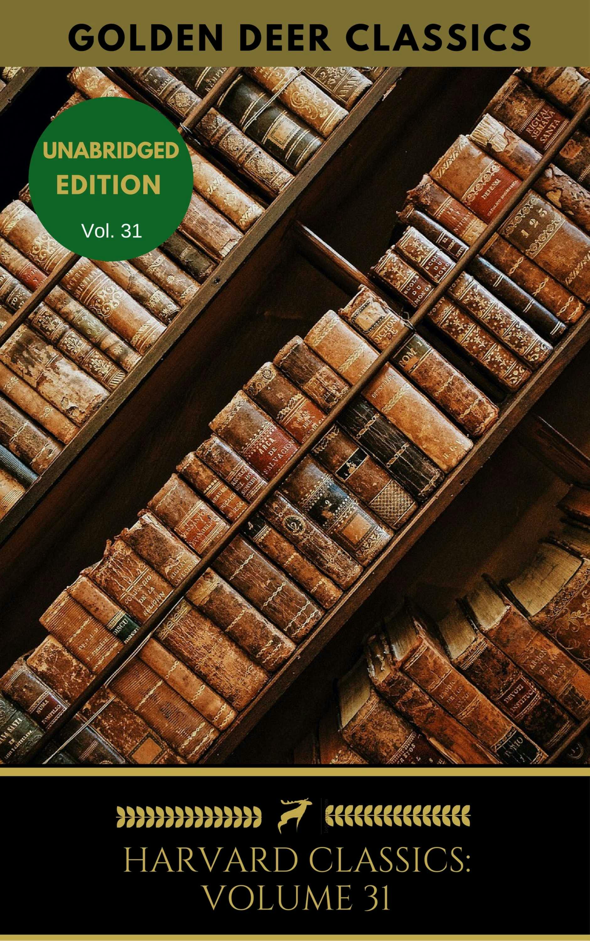 Harvard Classics Volume 31: Autobiography, Benvenuto Cellini - Benvenuto Cellini, Golden Deer Classics