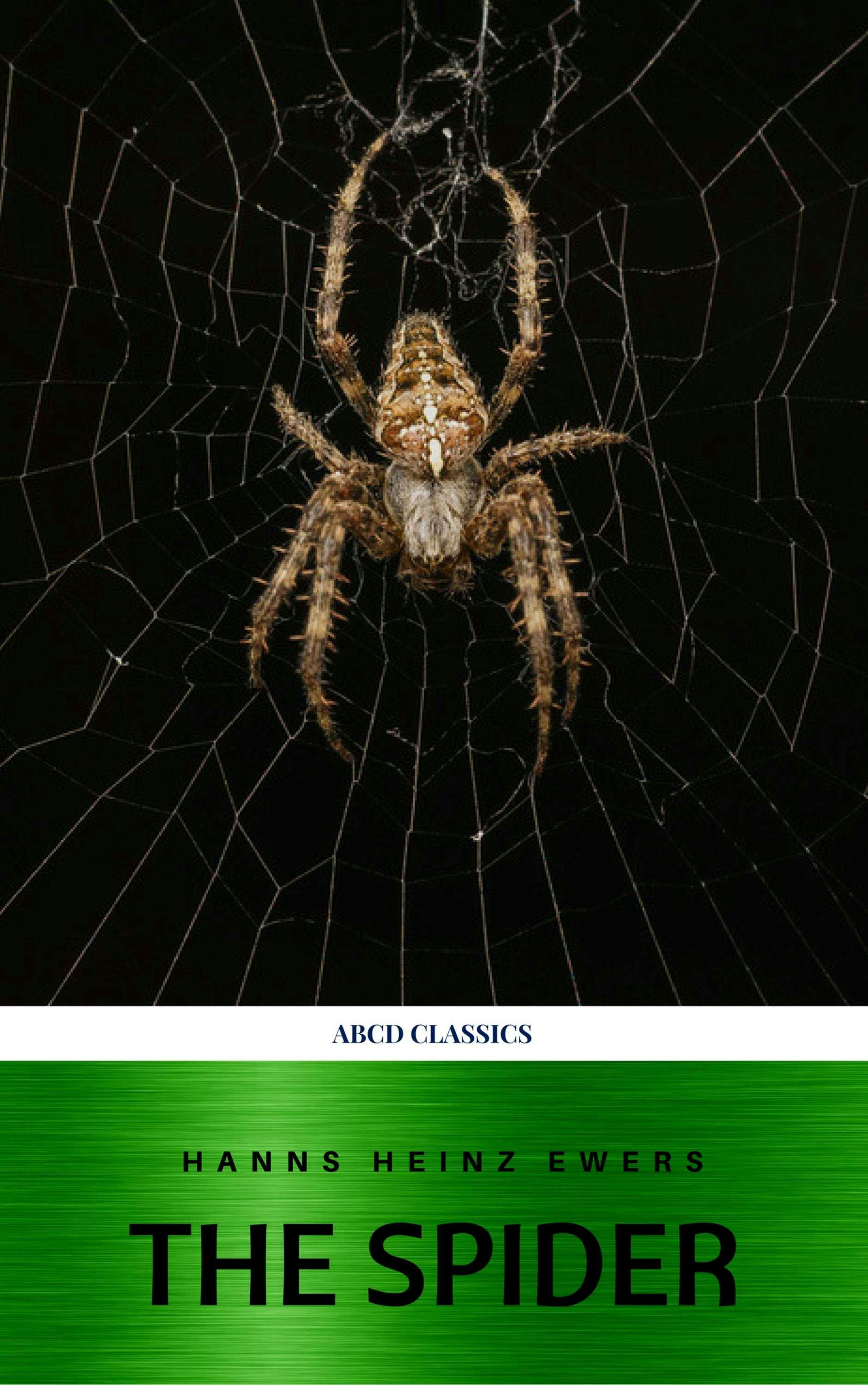 The Spider - Hanns Heinz Ewers, ABCD Classics
