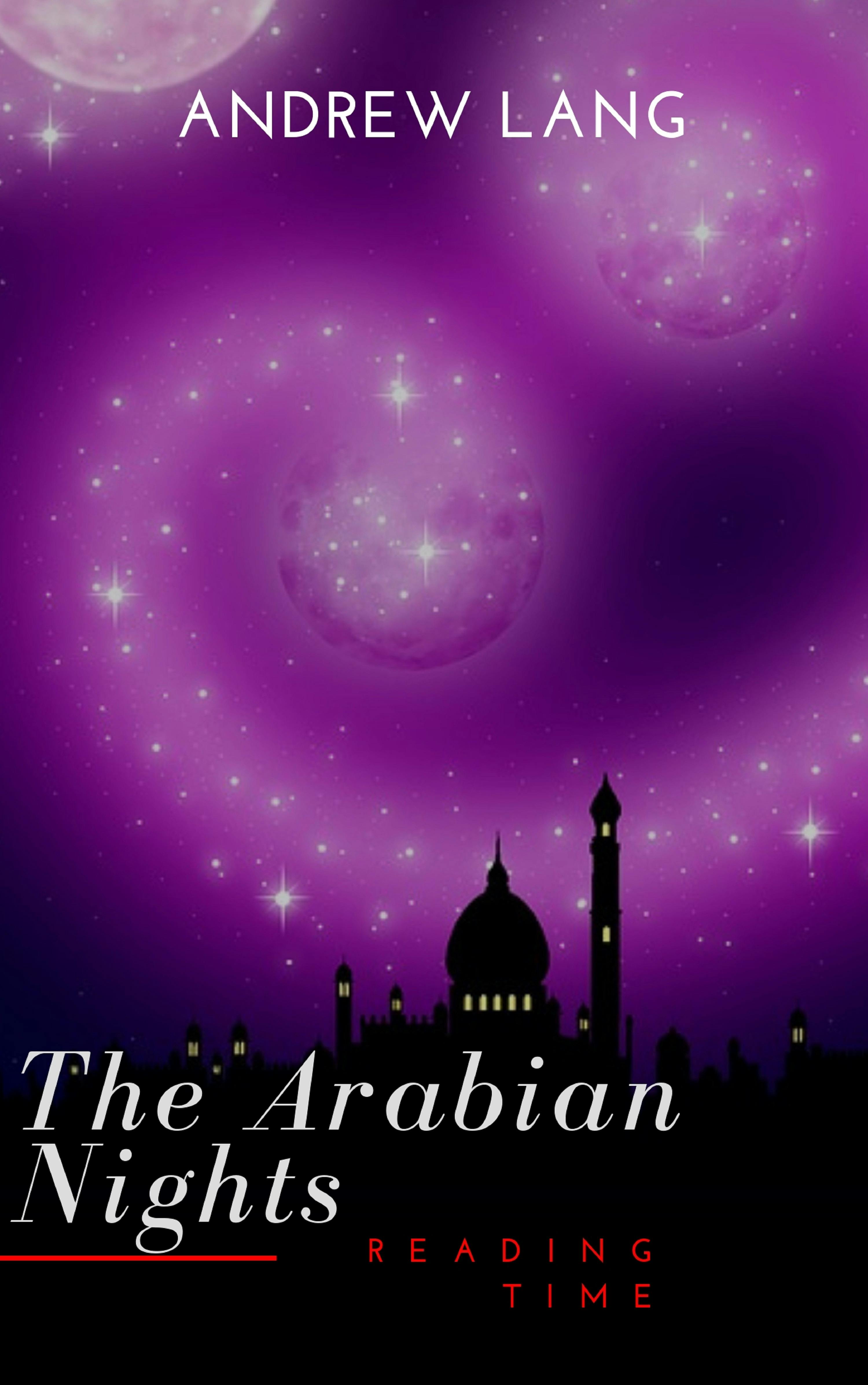 The Arabian Nights - Reading Time, Andrew Lang