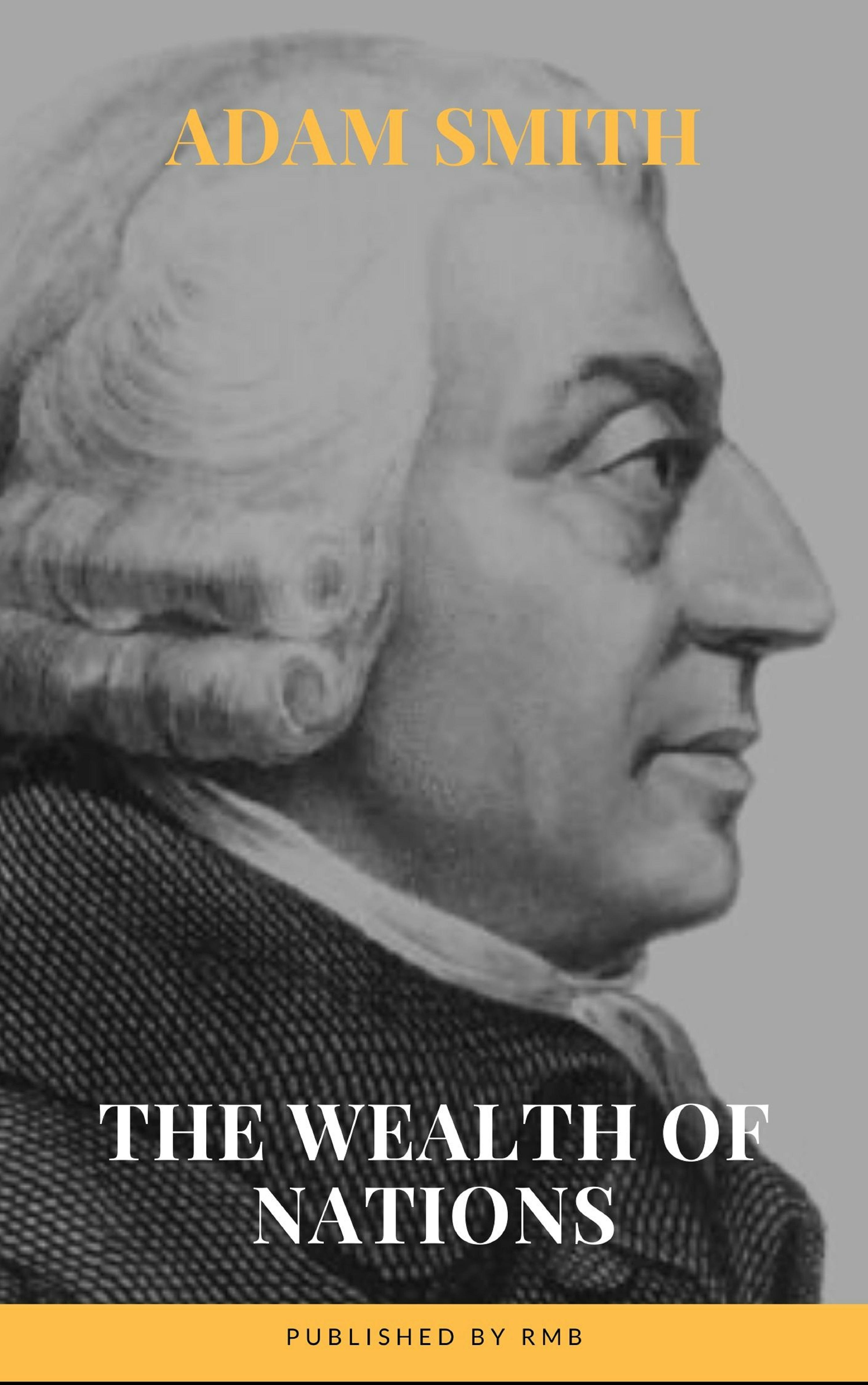 Wealth of Nations - RMB, Adam Smith