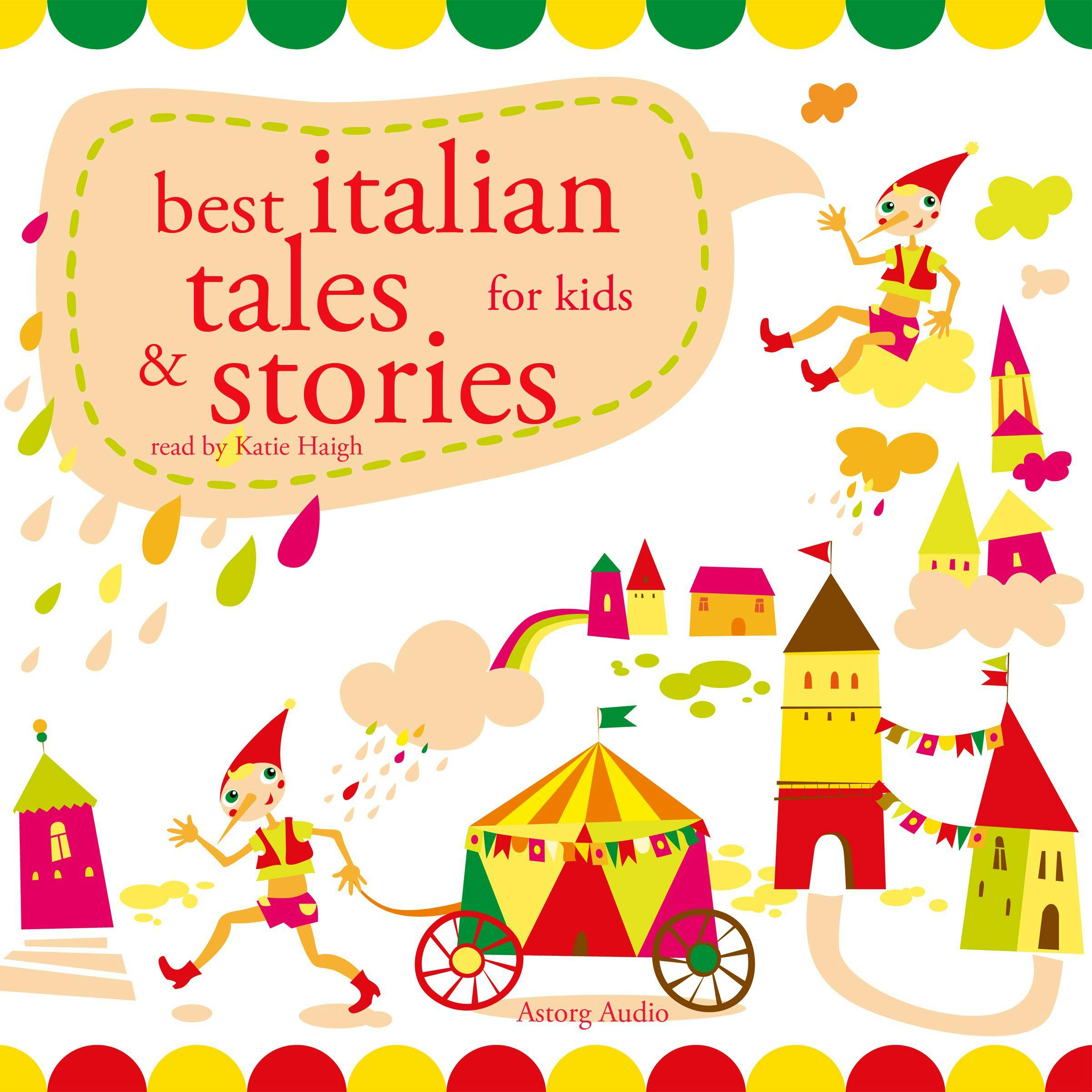 Best Italian Tales and Stories: Best of stories and tales for children - Multiple Authors