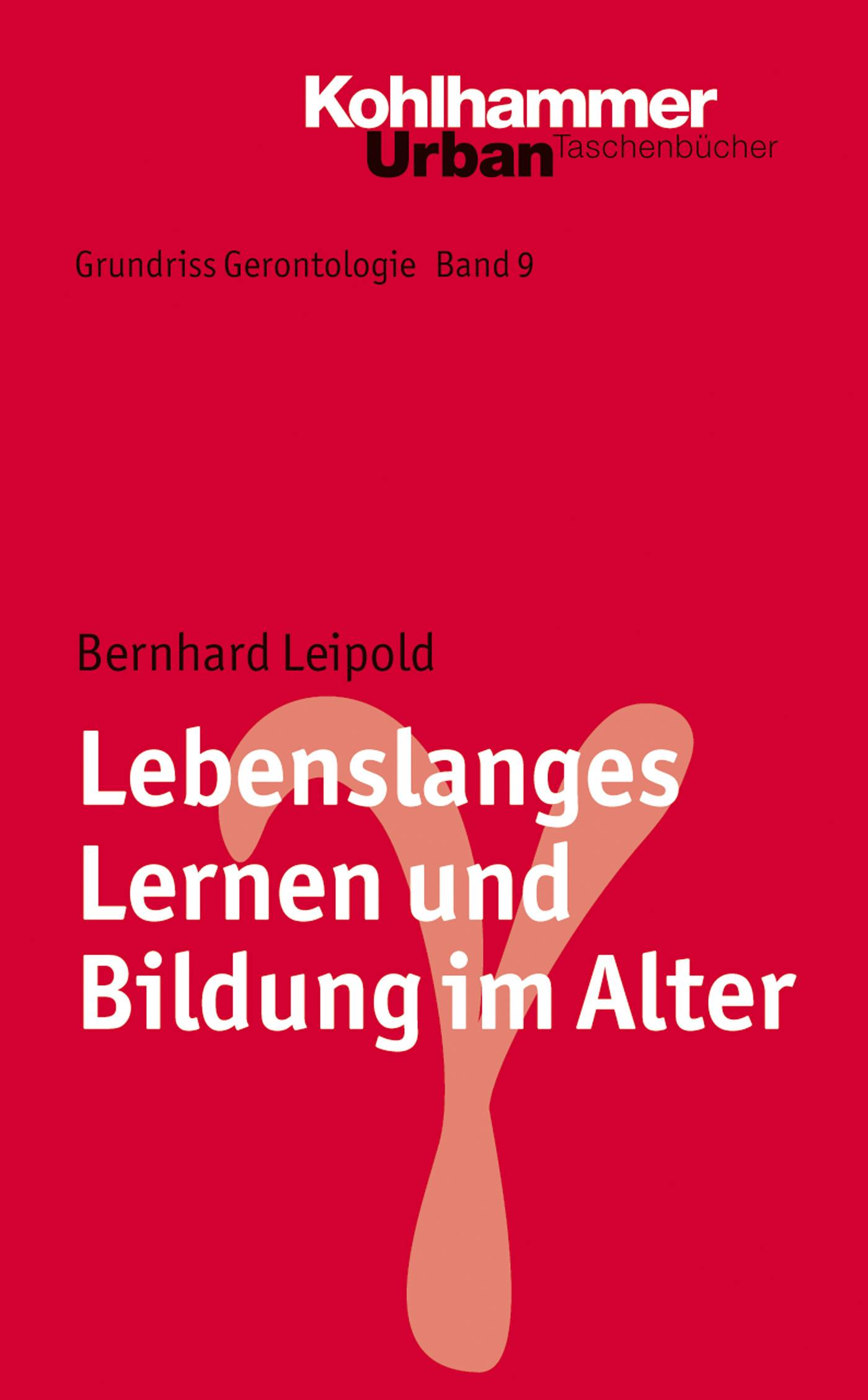 Lebenslanges Lernen und Bildung im Alter - Bernhard Leipold