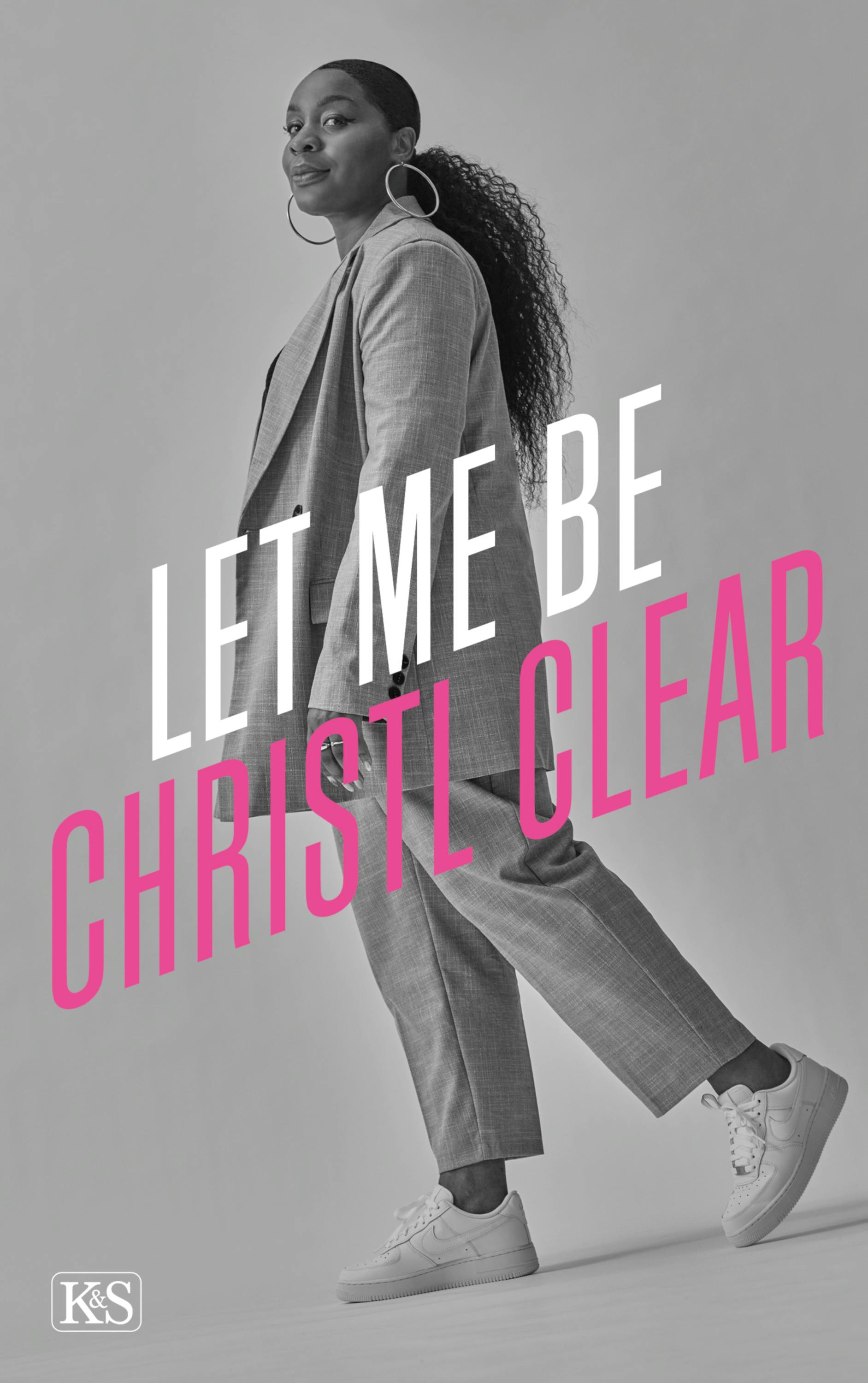 Let me be Christl Clear - Christl Clear
