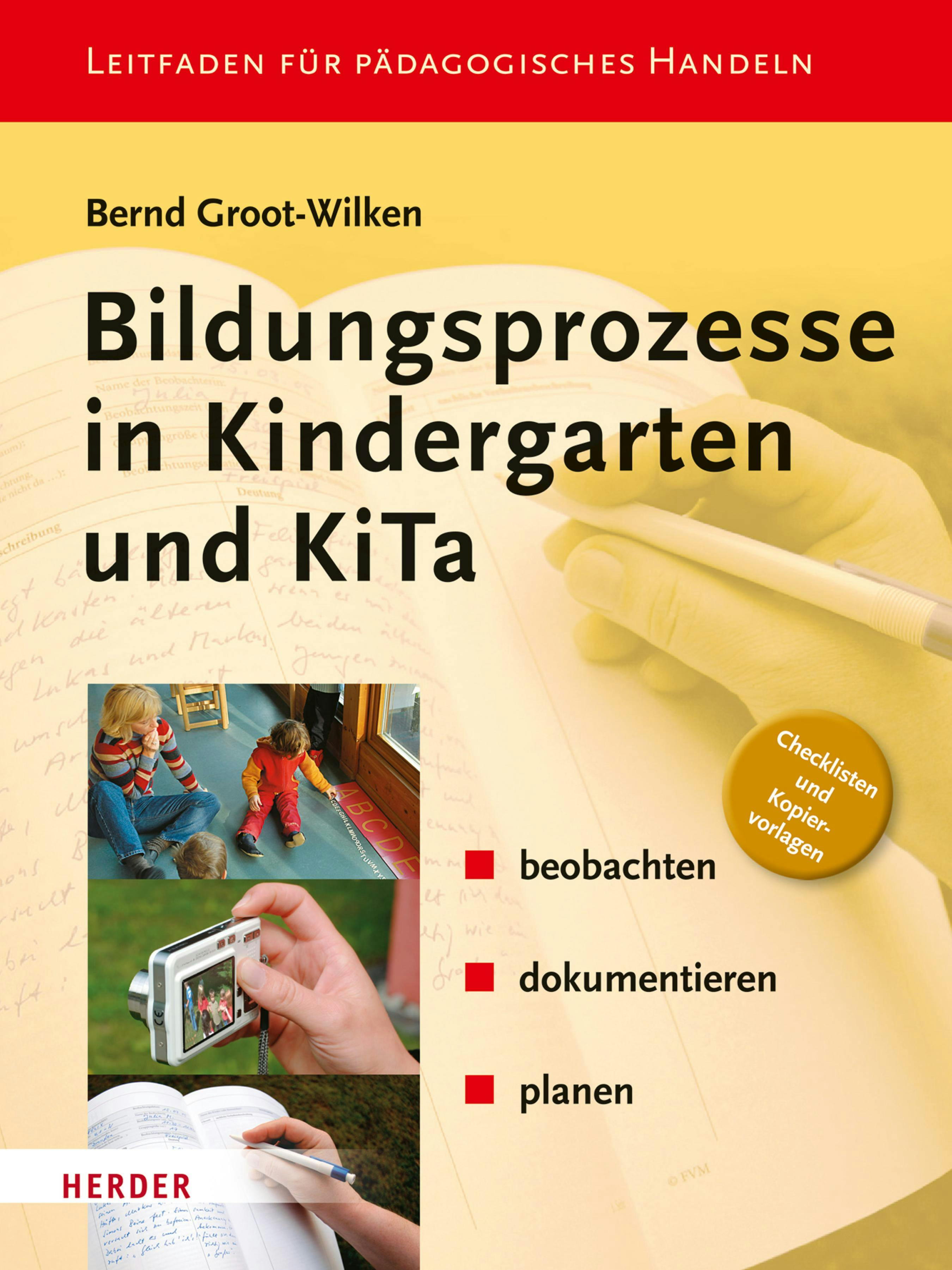 Bildungsprozesse in Kindergarten und KiTa - Bernd Groot-Wilken