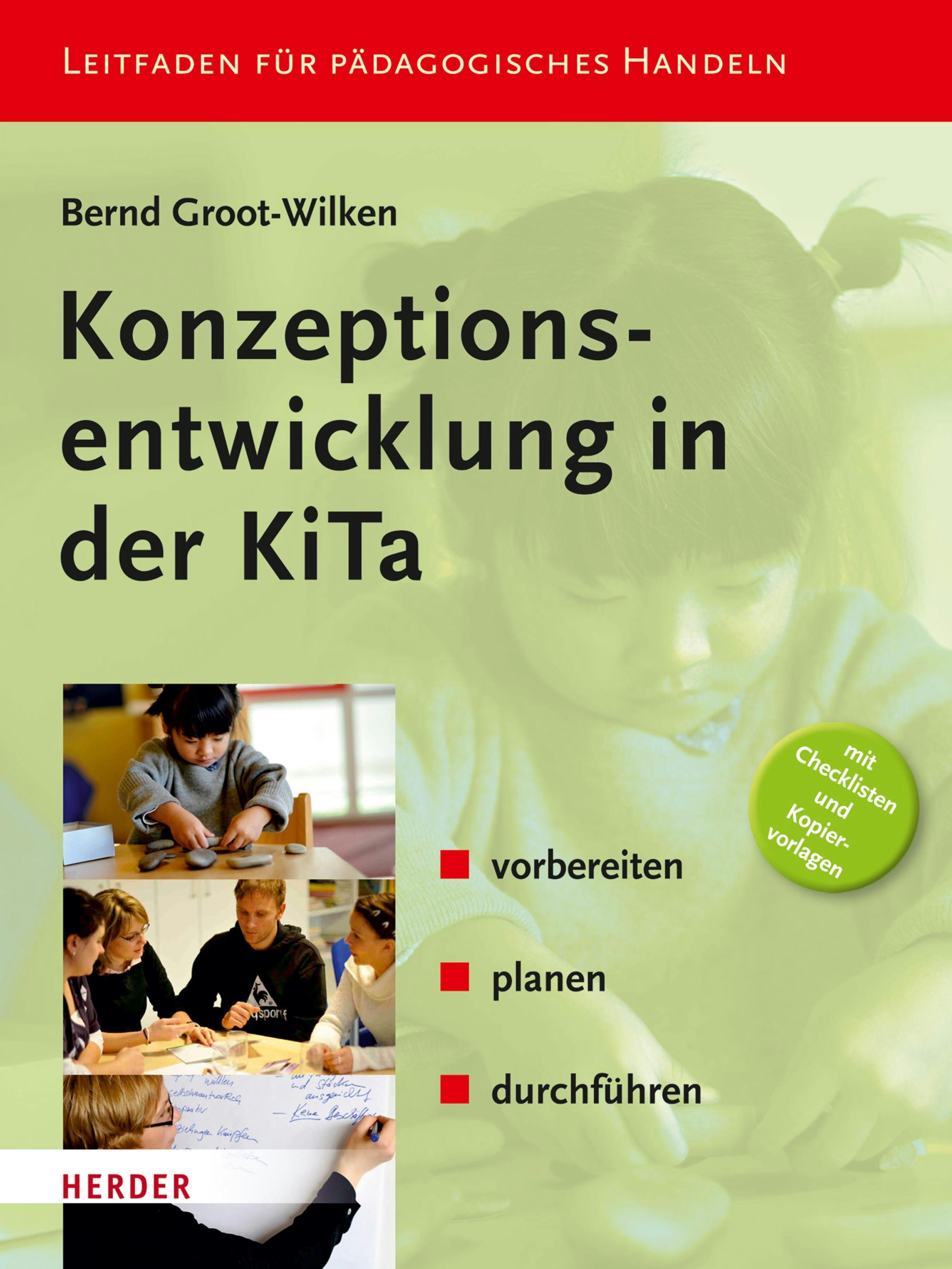 Konzeptionsentwicklung in der KiTa - Bernd Groot-Wilken