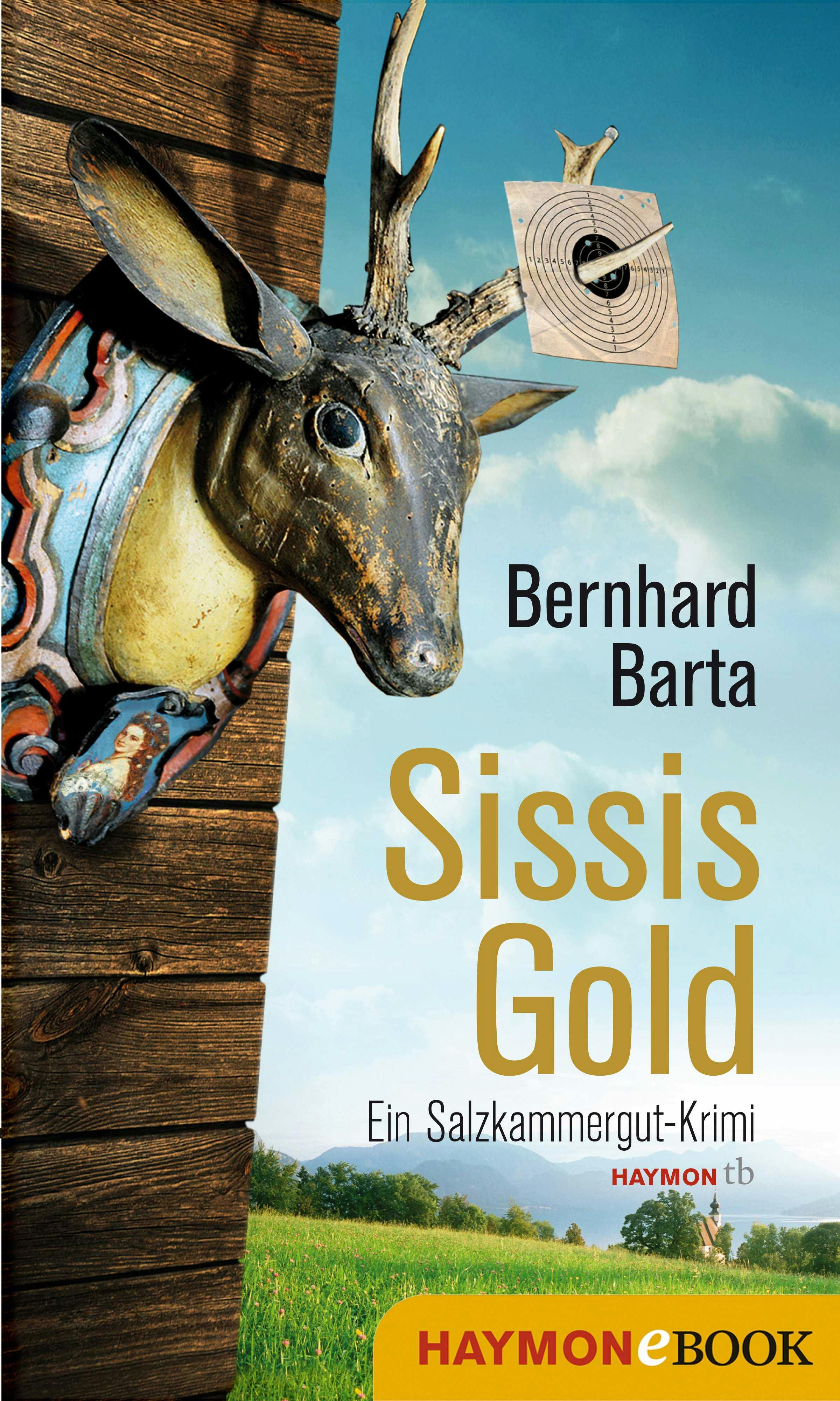 Sissis Gold: Ein Salzkammergut-Krimi - Bernhard Barta