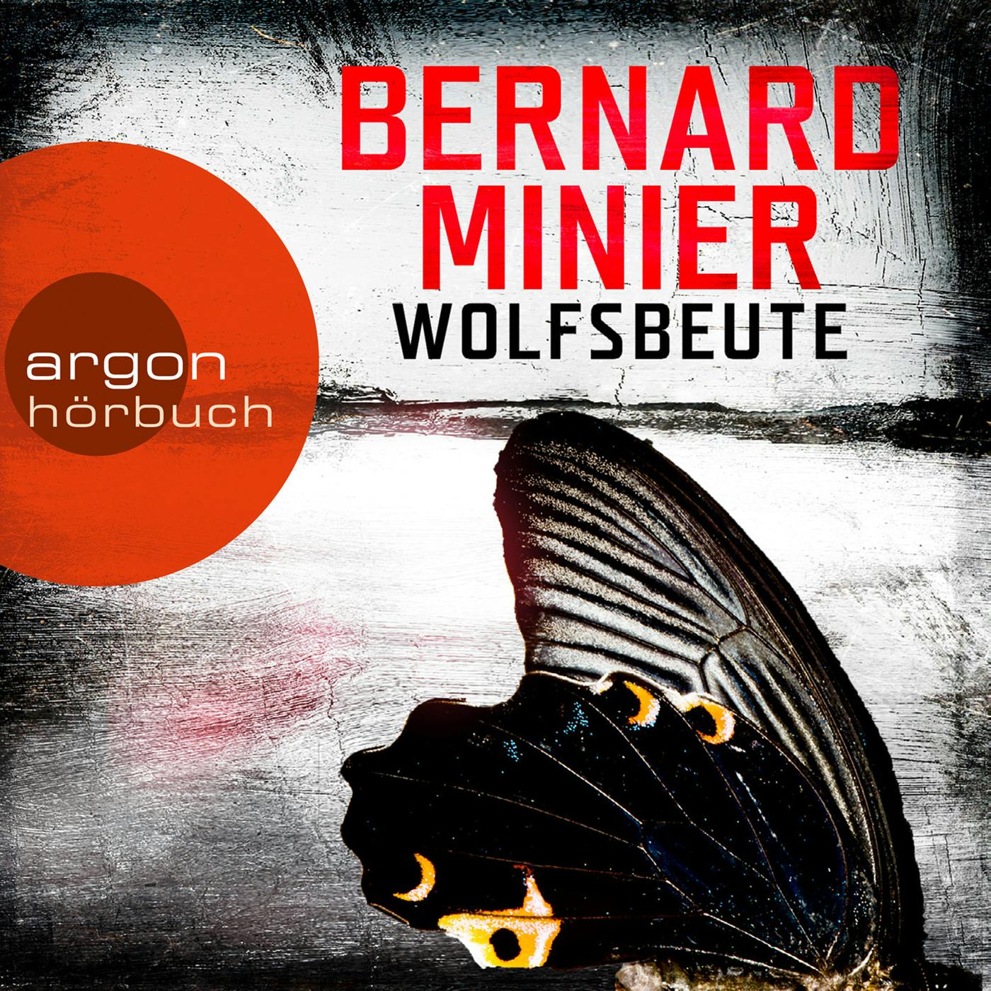 Wolfsbeute (Ungekürzte Lesung) - Bernard Minier