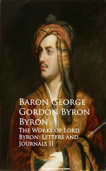 The Works of Lord Byron: Letters and Journals II
