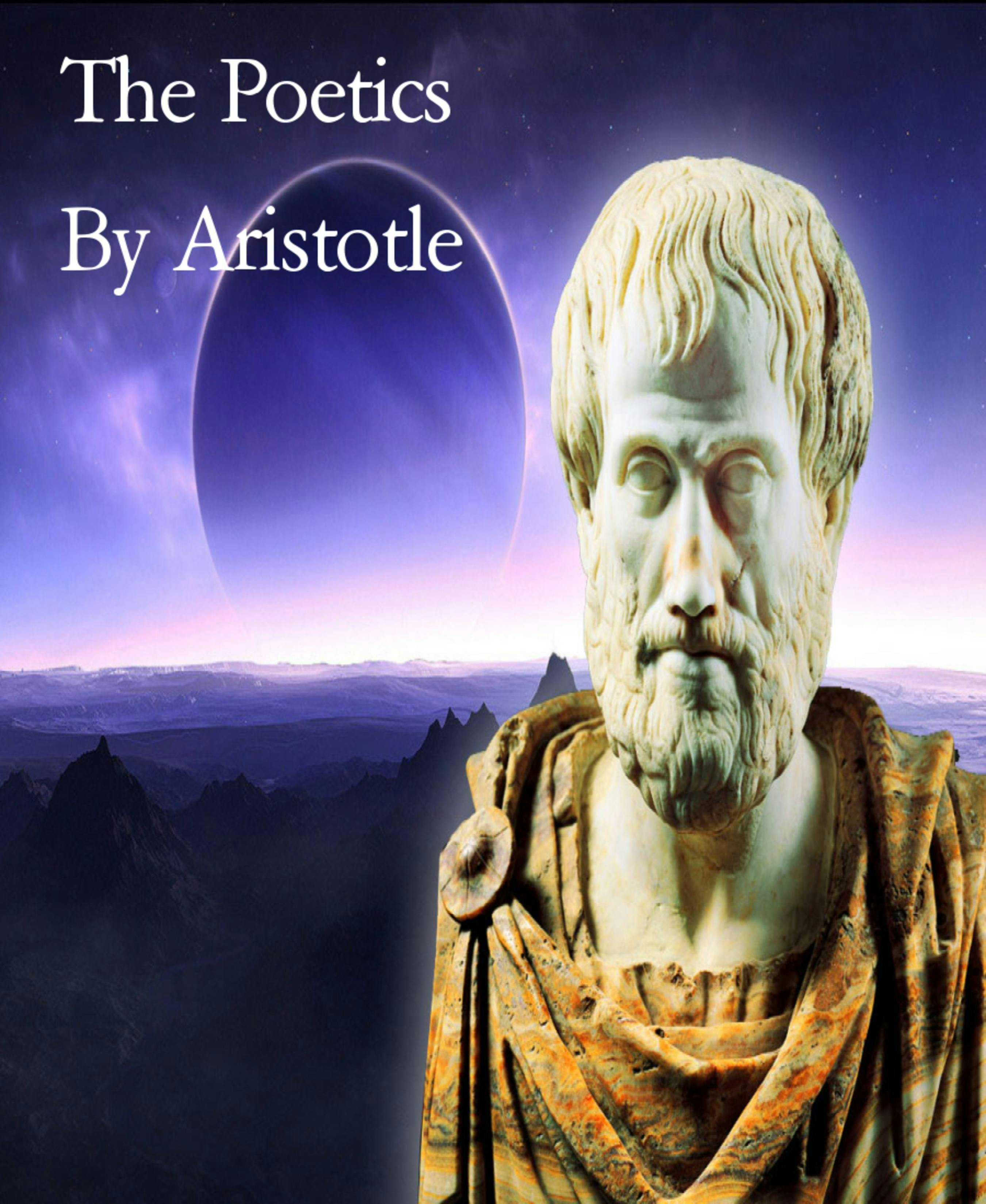 The Poetics - By Aristotle