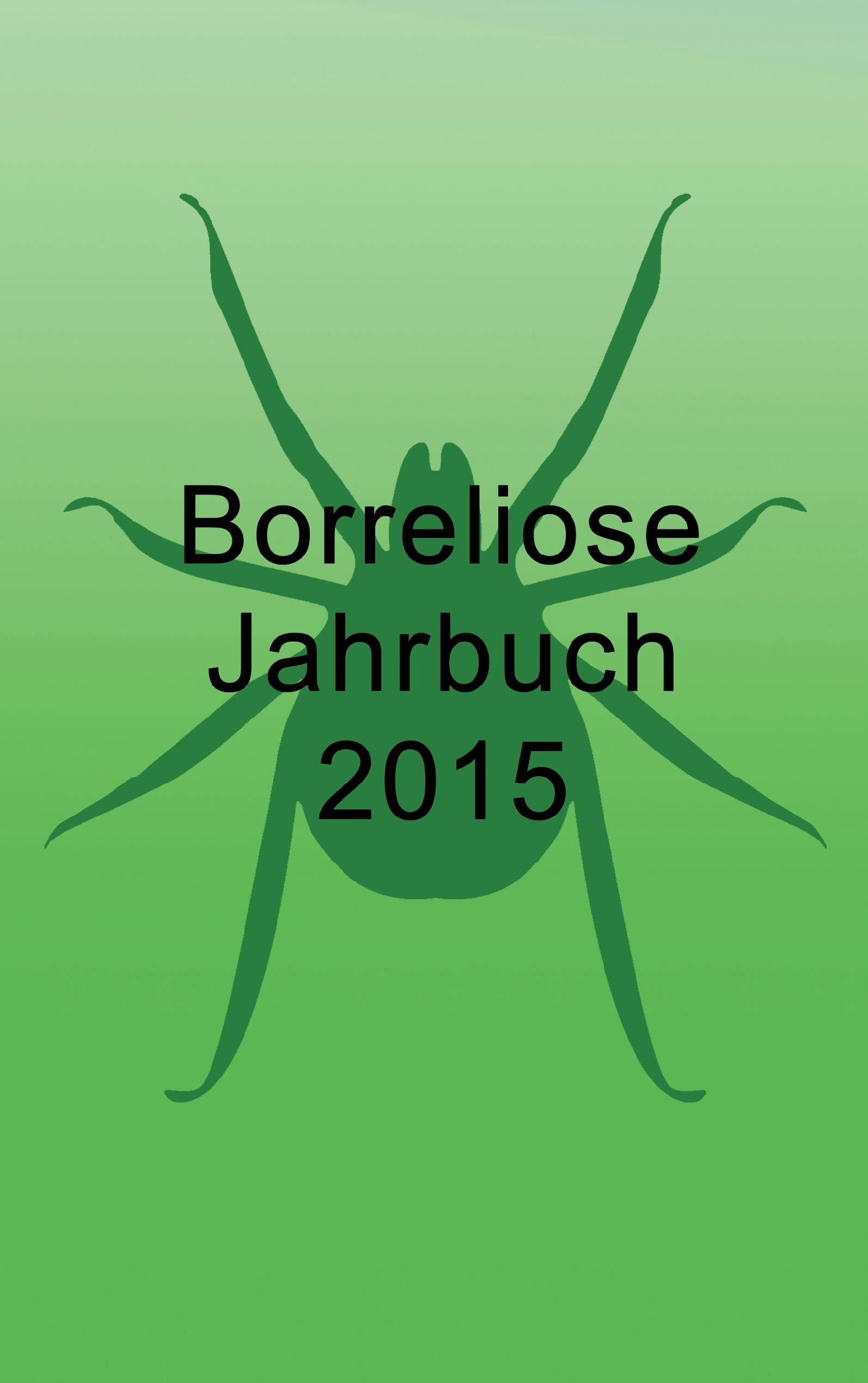 Borreliose Jahrbuch 2015 - Ute Fischer, Bernhard Siegmund