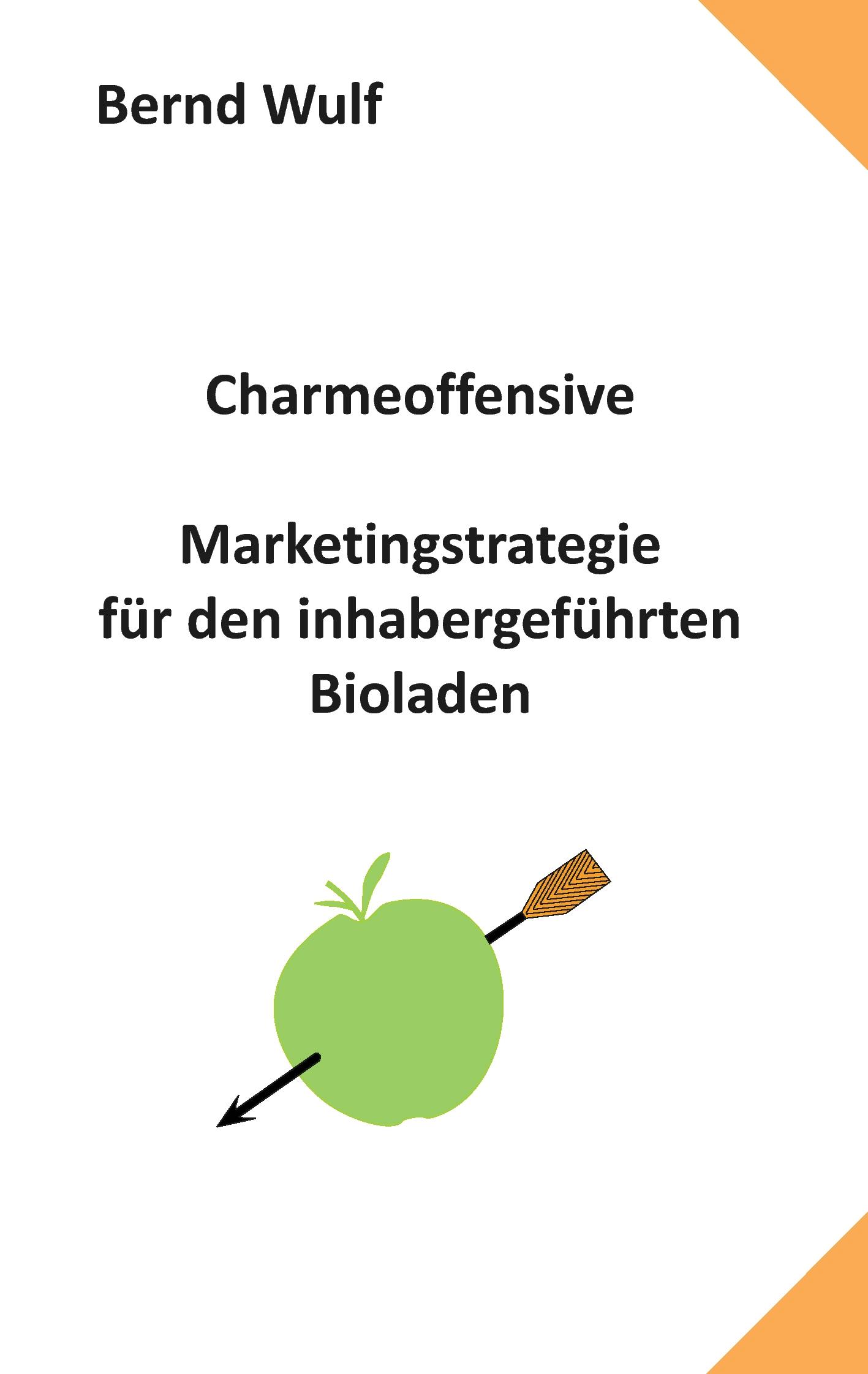 Charmeoffensive - Bernd Wulf