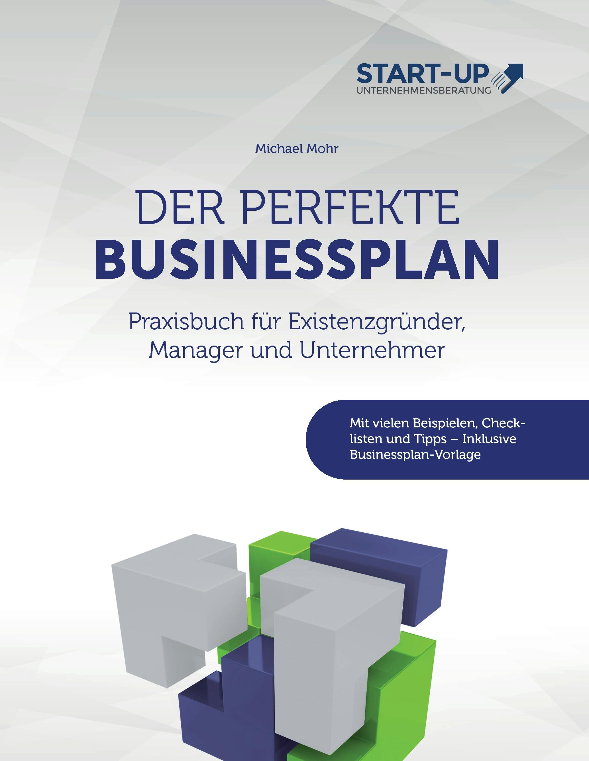 Der perfekte Businessplan - Michael Mohr