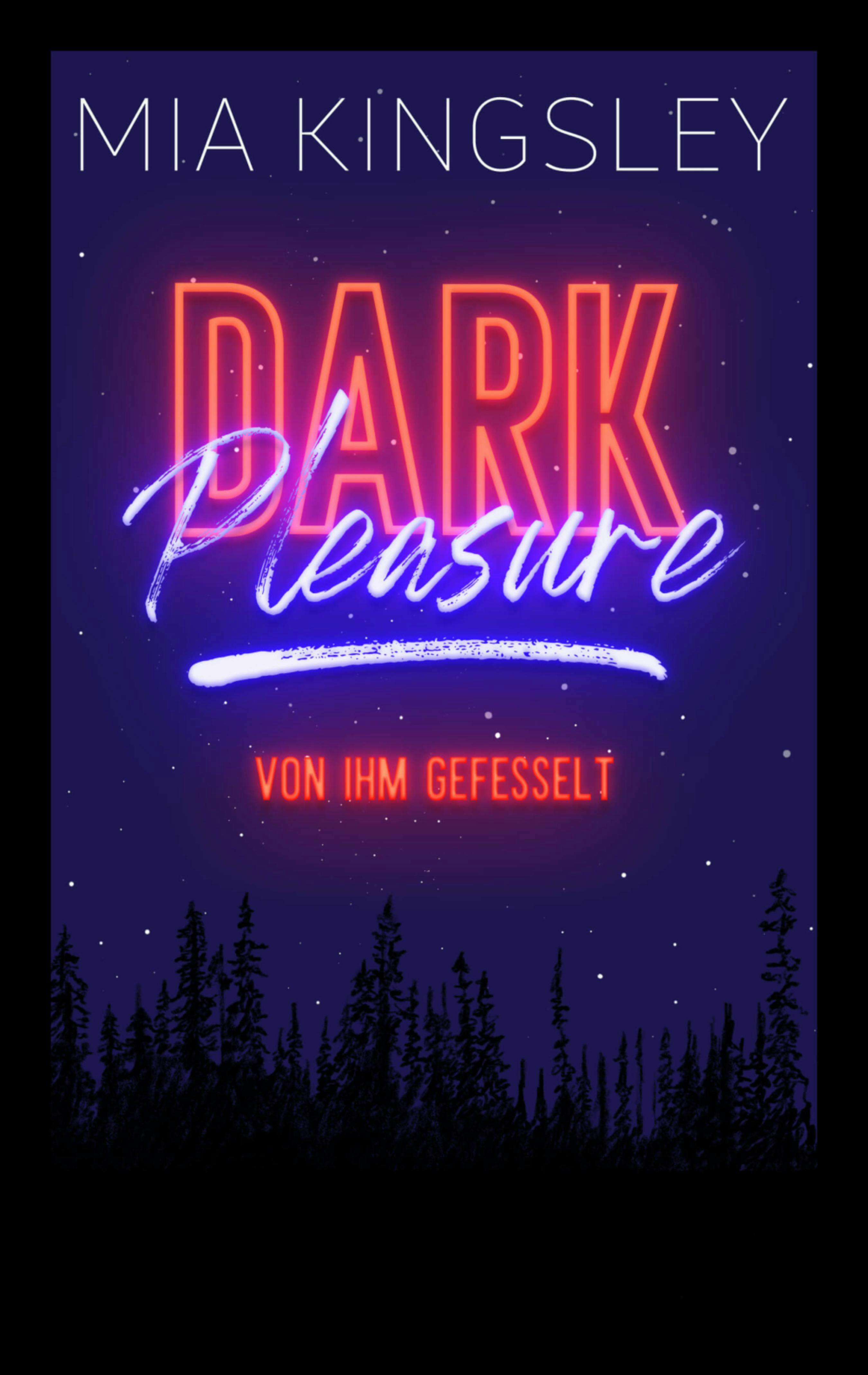Dark Pleasure – Von ihm gefesselt - undefined