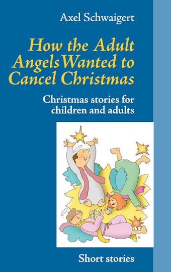 How the Adult Angels Wanted to Cancel Christmas