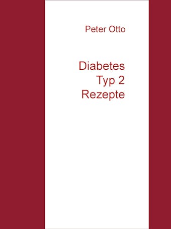 Diabetes Typ 2  Rezepte