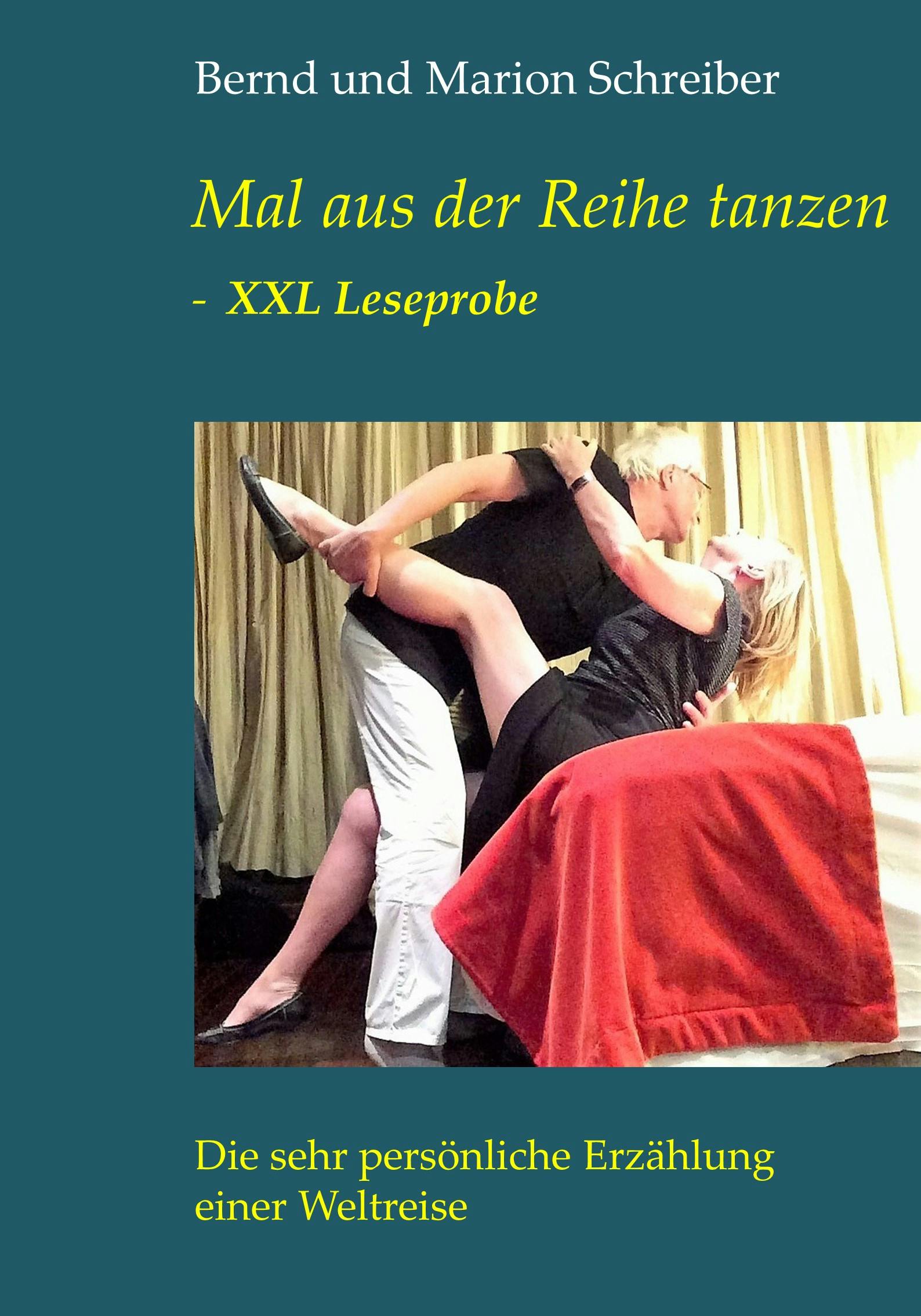 Mal aus der Reihe tanzen - XXL Leseprobe - Marion Schreiber, Bernd Schreiber