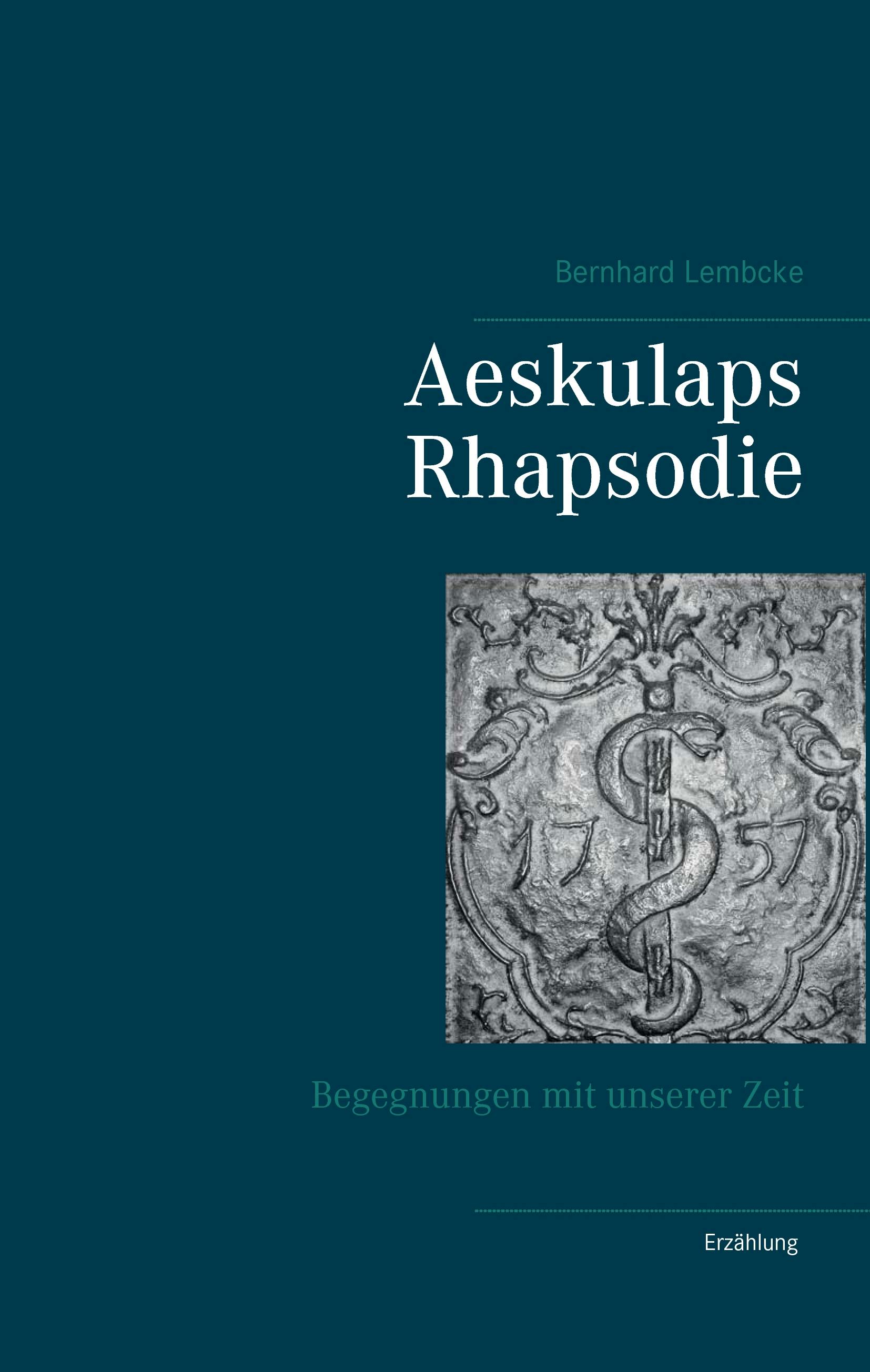 Aeskulaps Rhapsodie - Bernhard Lembcke