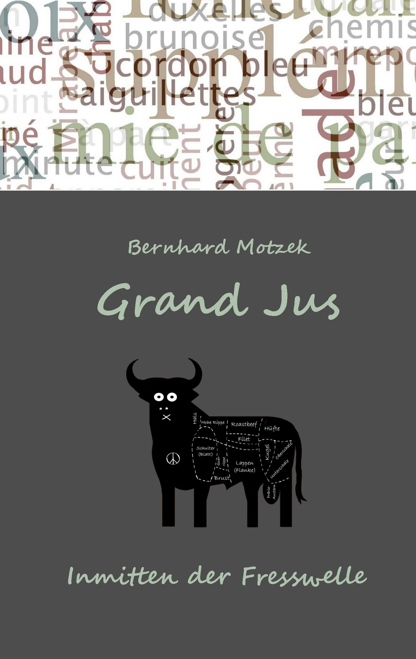 Grand Jus - Bernhard Motzek