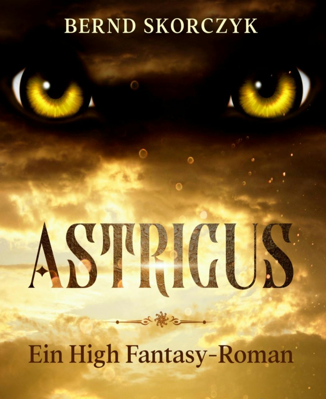 Astricus: Ein High Fantasy Roman - Bernd Skorczyk