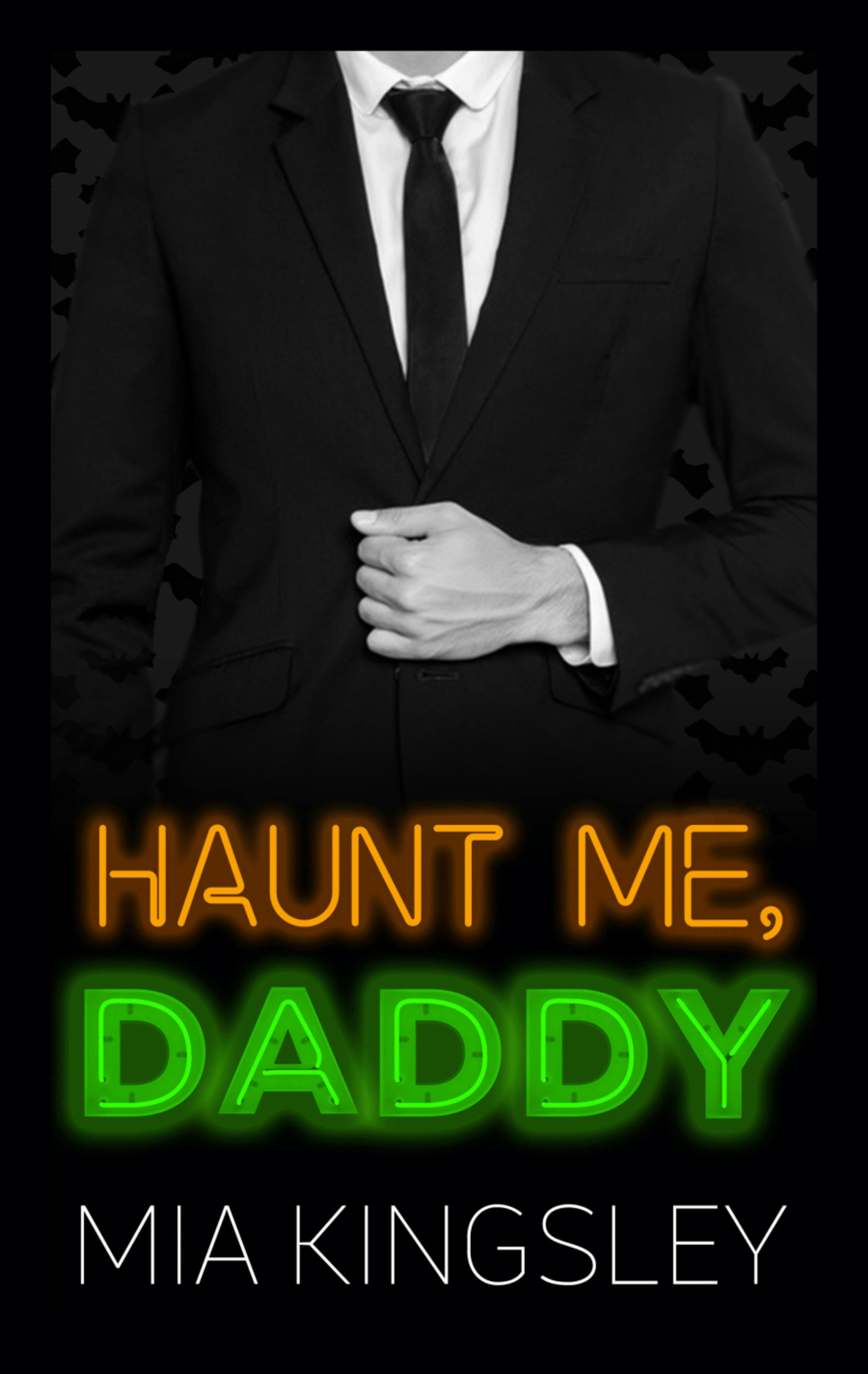 Haunt Me, Daddy - Mia Kingsley