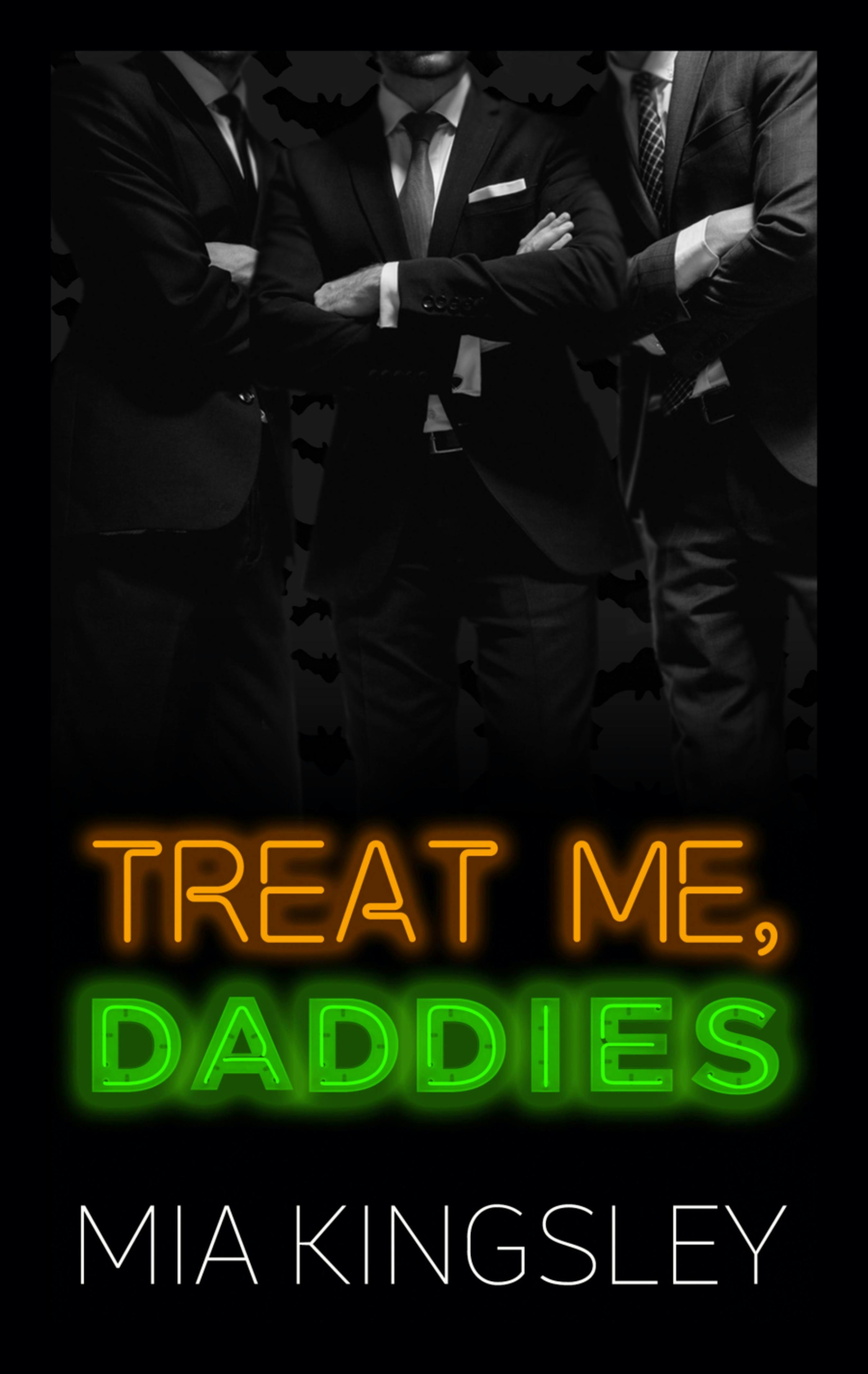Treat Me, Daddies - Mia Kingsley