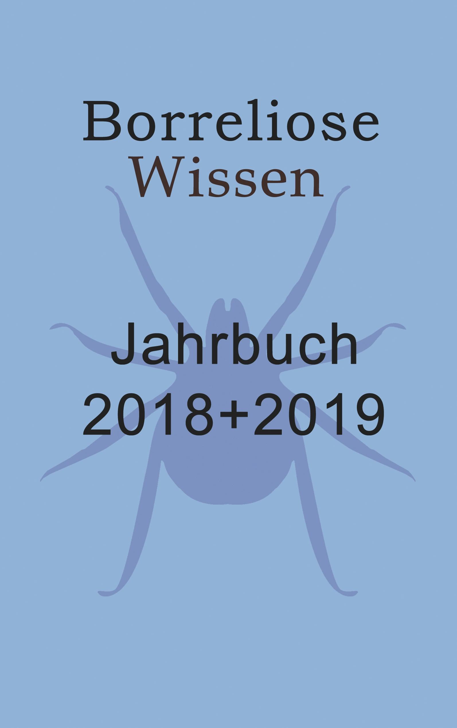 Borreliose Jahrbuch 2018/2019 - Ute Fischer, Bernhard Siegmund