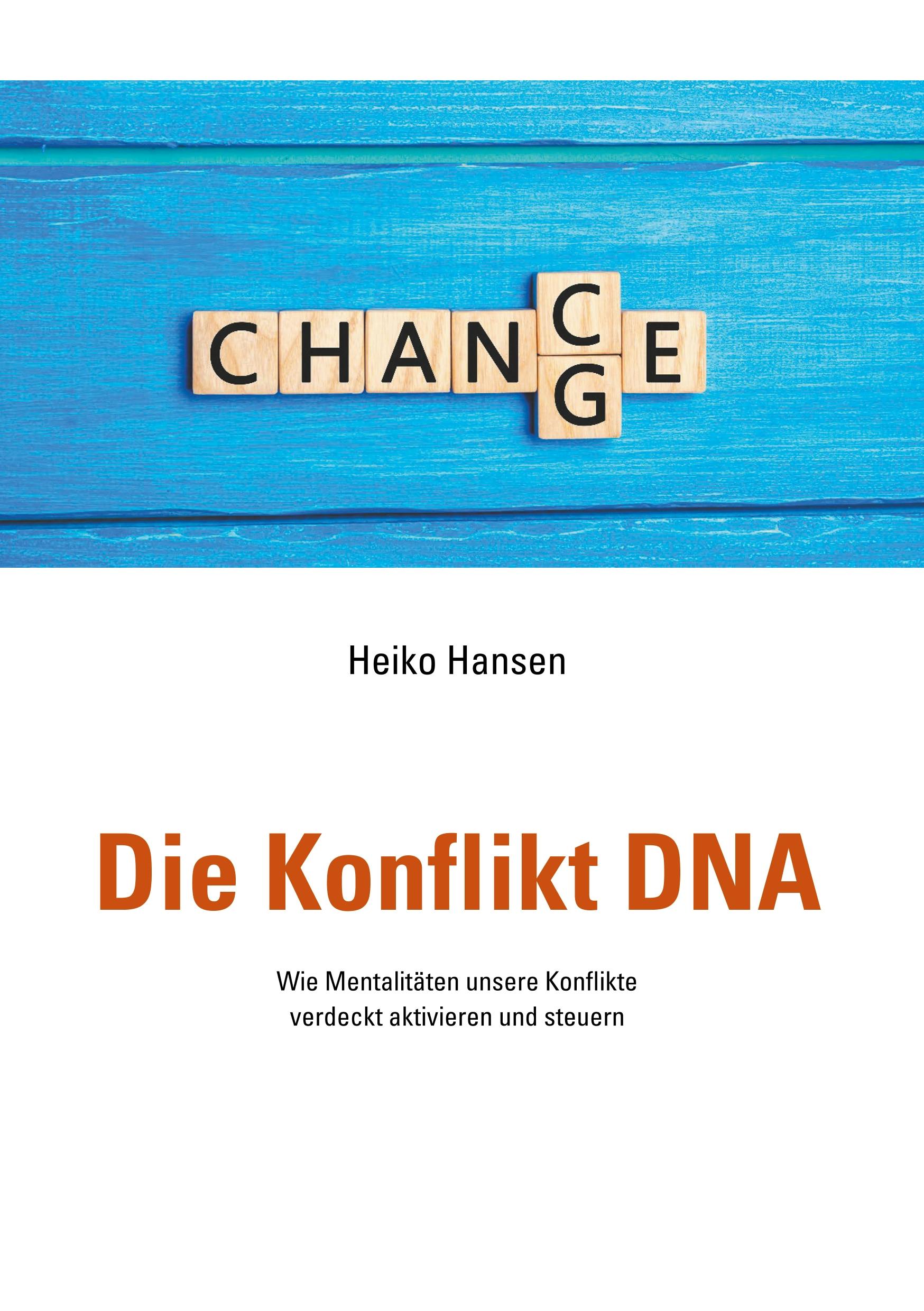 Die Konflikt DNA - Heiko Hansen