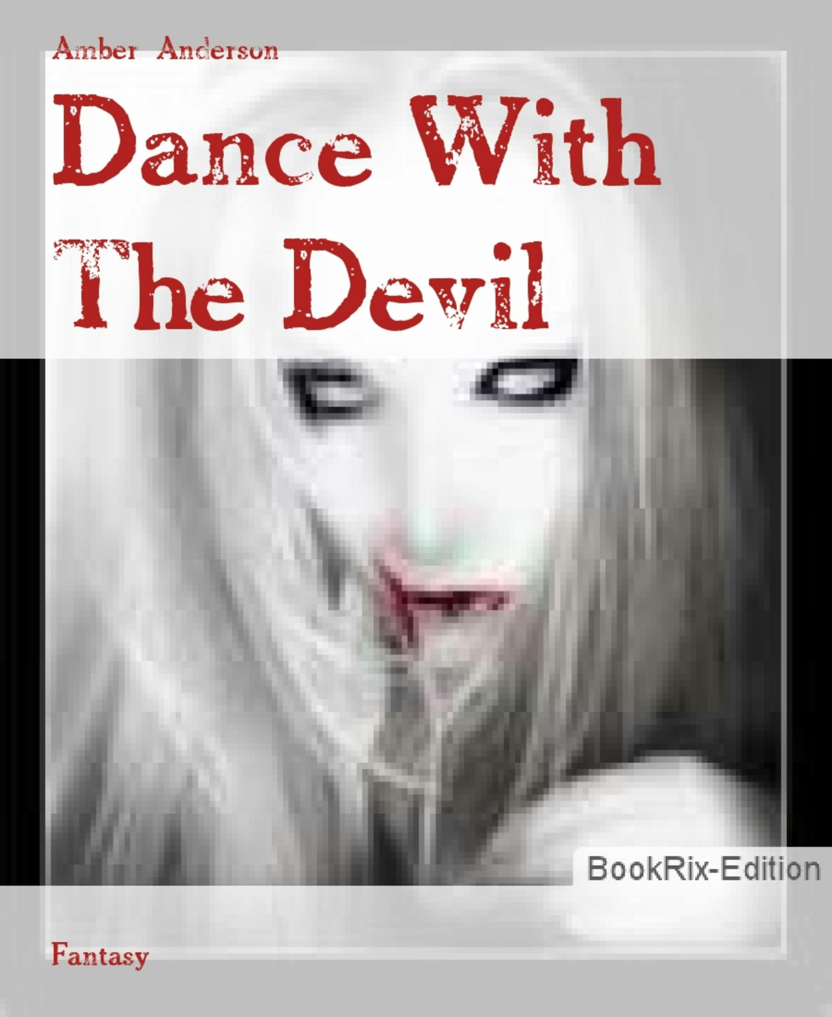 Dance With The Devil - Amber Anderson