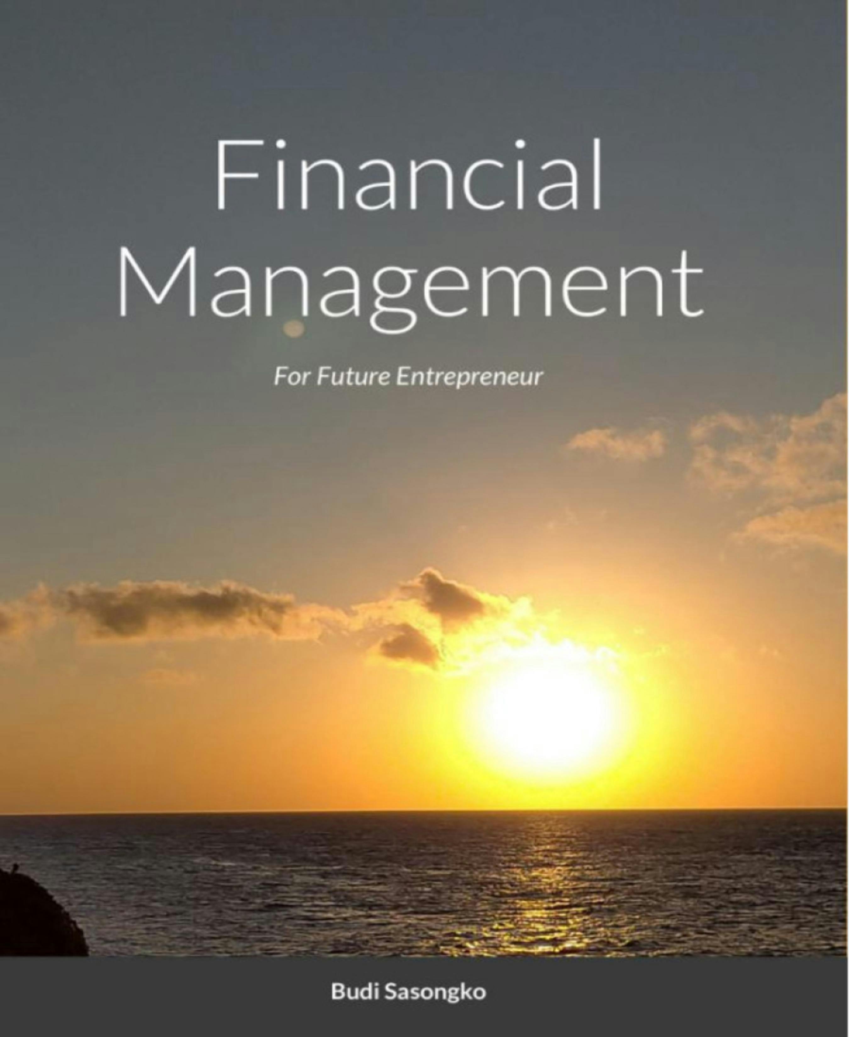 Financial Management: For Future Entrepreneur - undefined