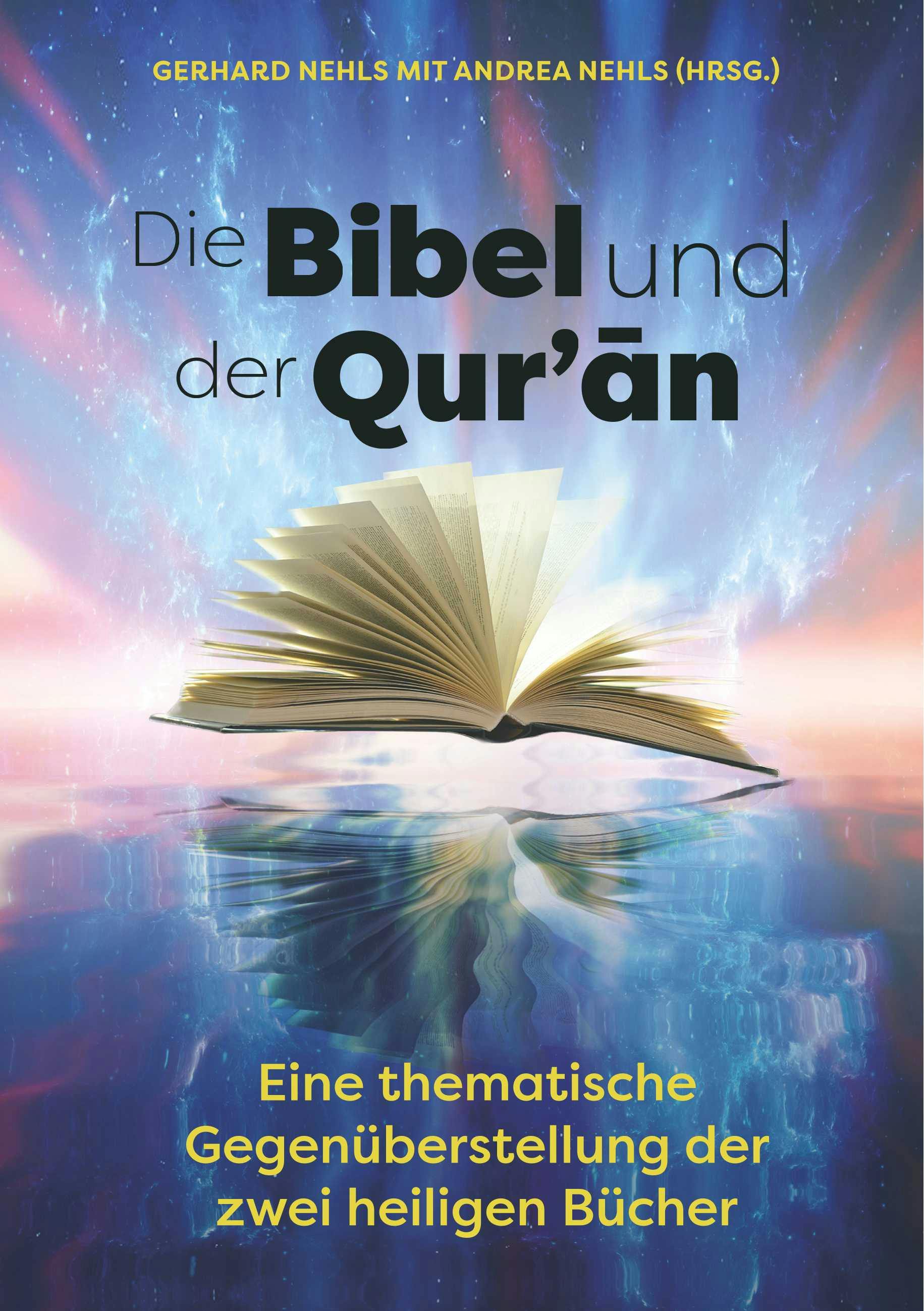 Die Bibel und der Quran - Gerhard Nehls