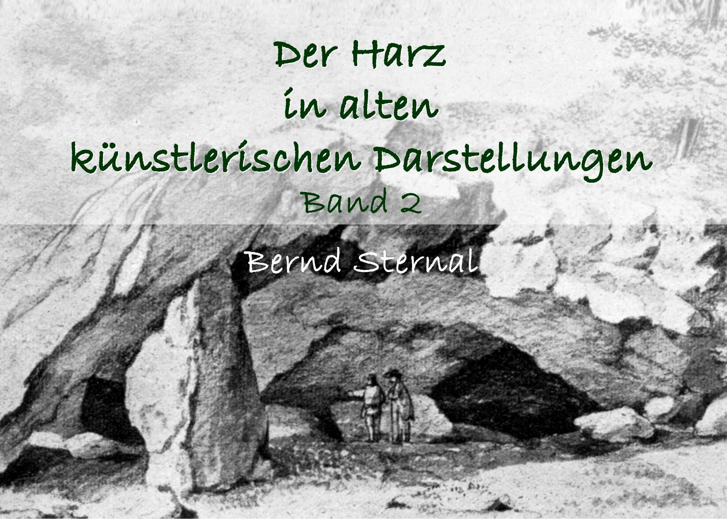 Der Harz in alten künstlerischen Darstellungen - Bernd Sternal
