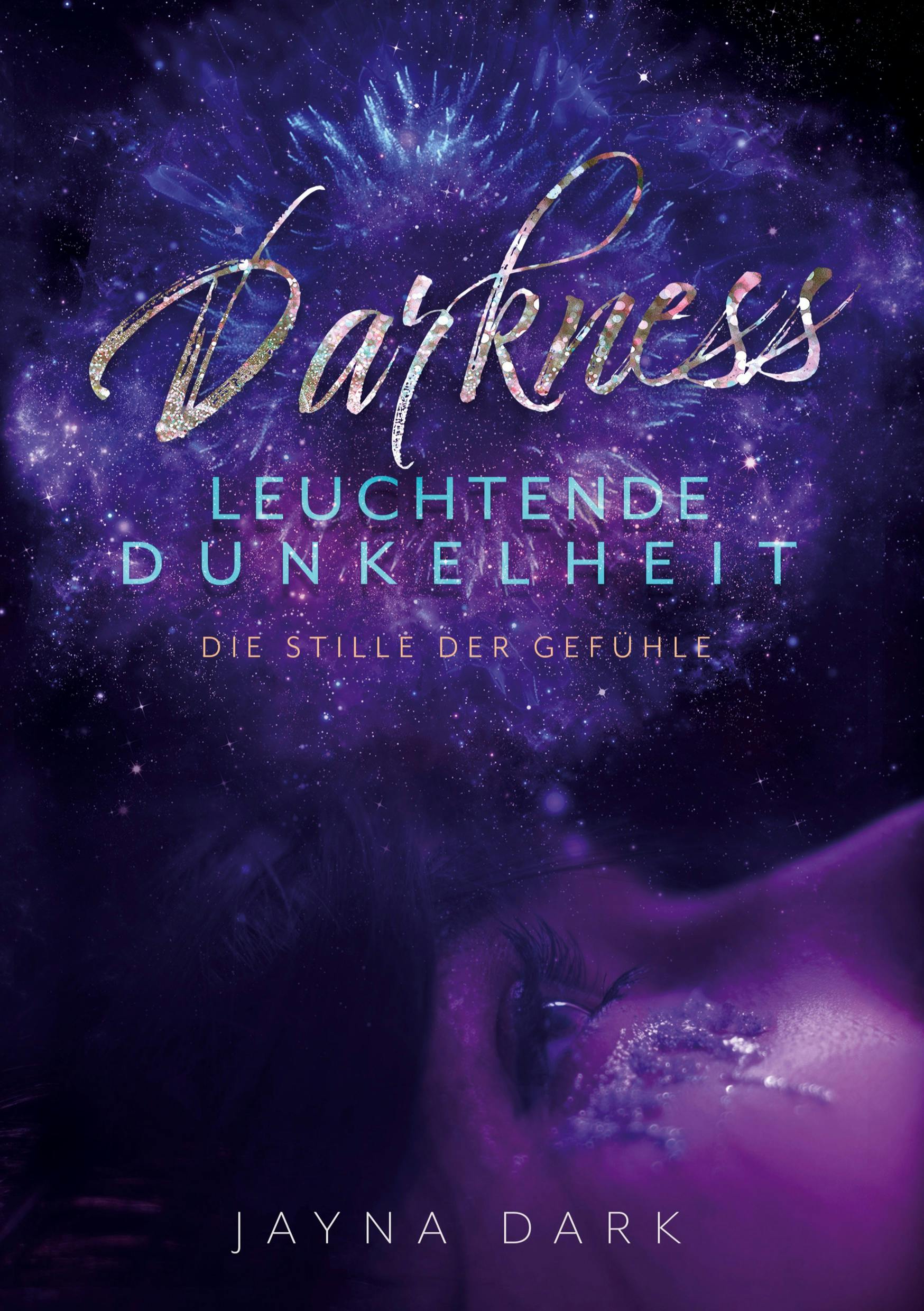 Darkness - Leuchtende Dunkelheit - Jayna Dark