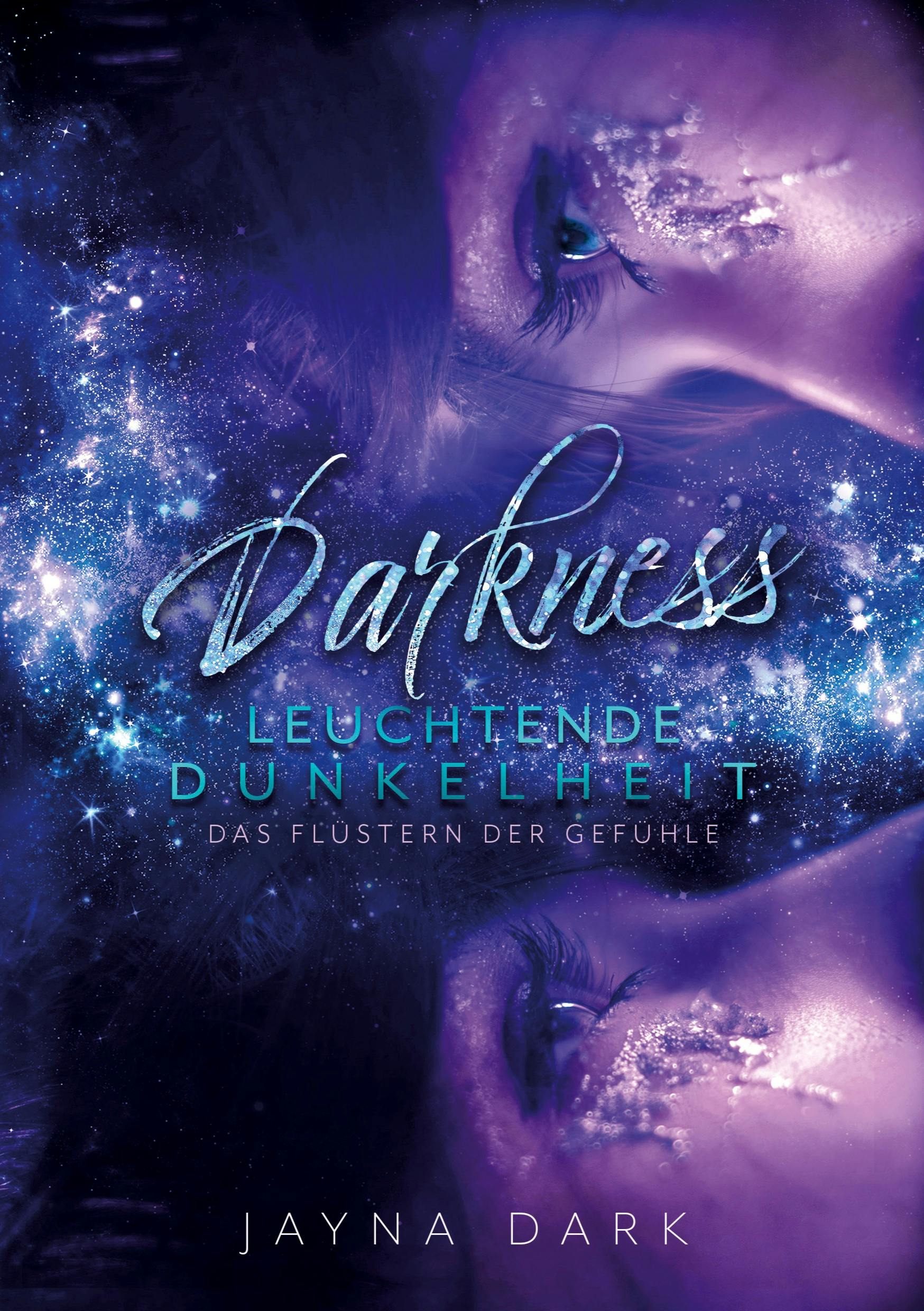 Darkness - Leuchtende Dunkelheit - Jayna Dark