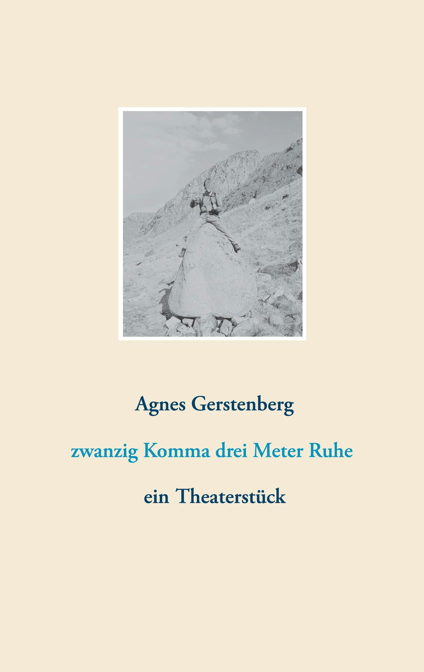 zwanzig Komma drei Meter Ruhe - Agnes Gerstenberg