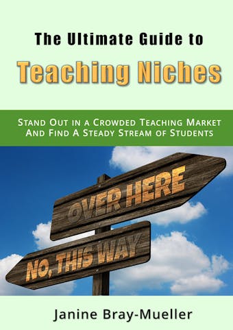 The Ultimate Guide to Teaching Niches