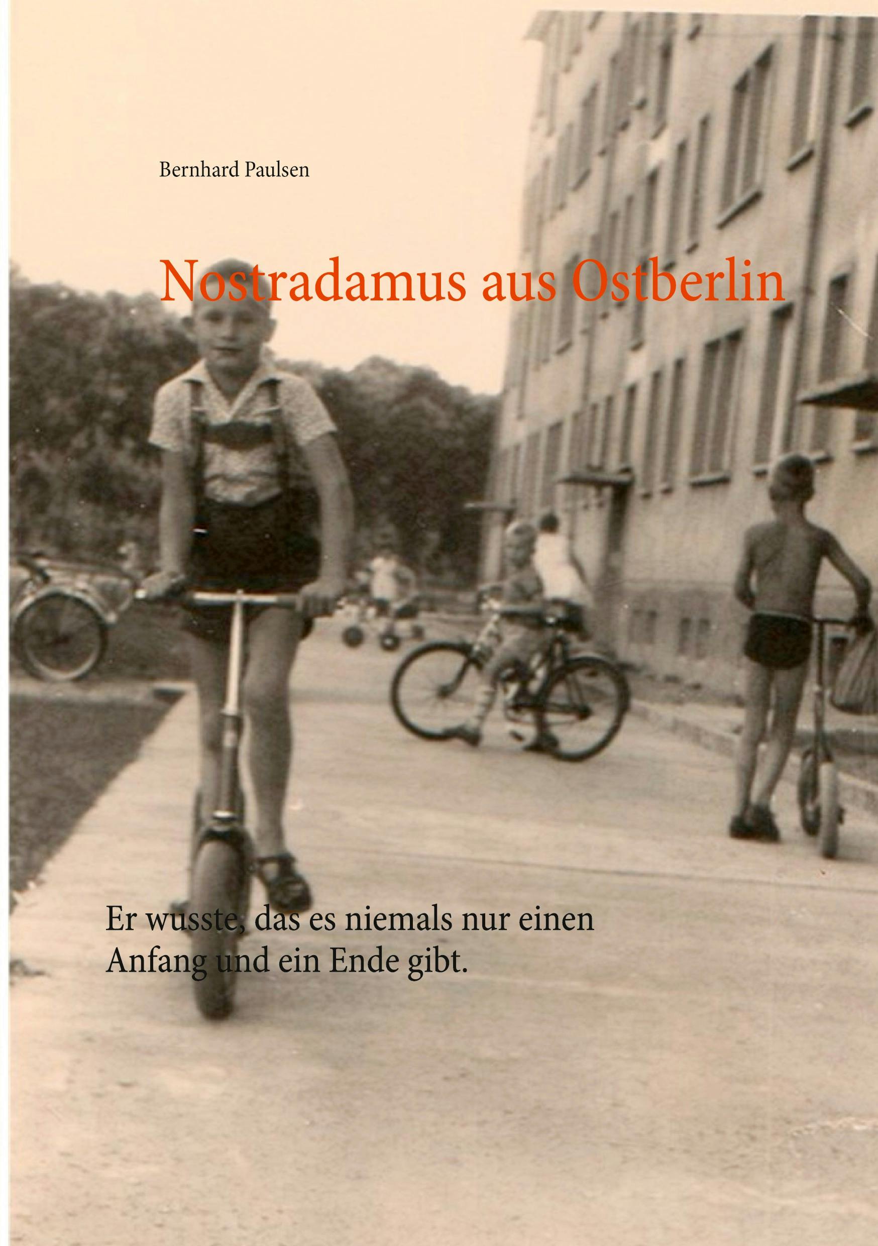 Nostradamus aus Ostberlin - Bernhard Paulsen