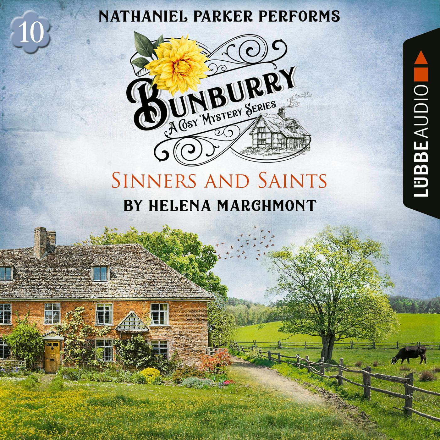 Sinners and Saints - Bunburry - A Cosy Mystery Series, Episode 10 (Unabridged) - Helena Marchmont