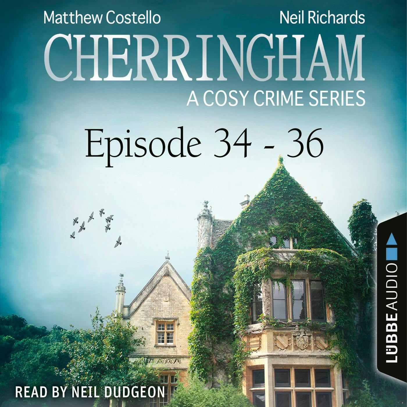 Episode 34-36 - A Cosy Crime Compilation - Cherringham: Crime Series Compilations 12 (Unabridged) - Matthew Costello, Neil Richards