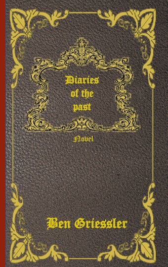 Diaries of the past