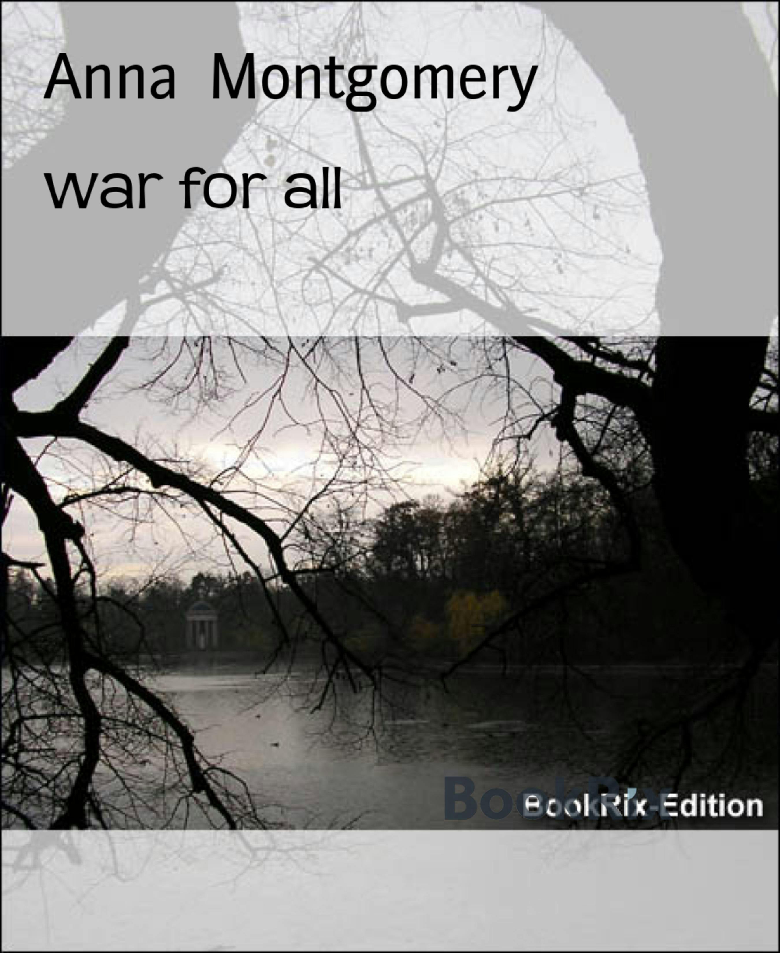 war for all: bring it on - Anna Montgomery