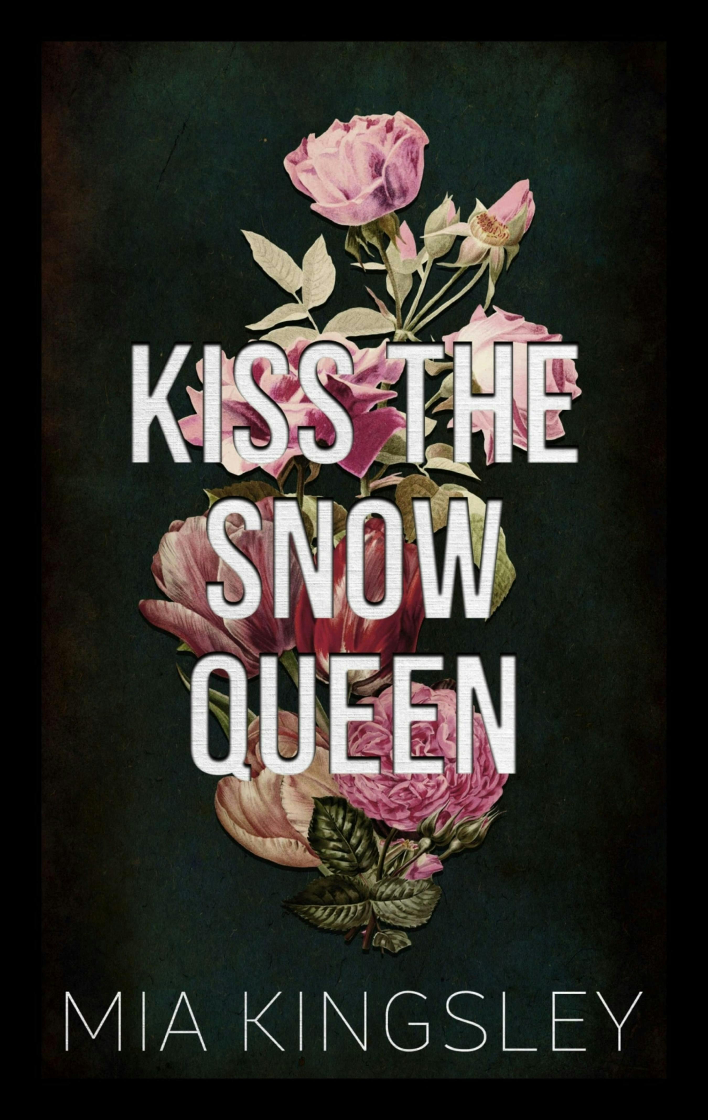 Kiss The Snow Queen - Mia Kingsley