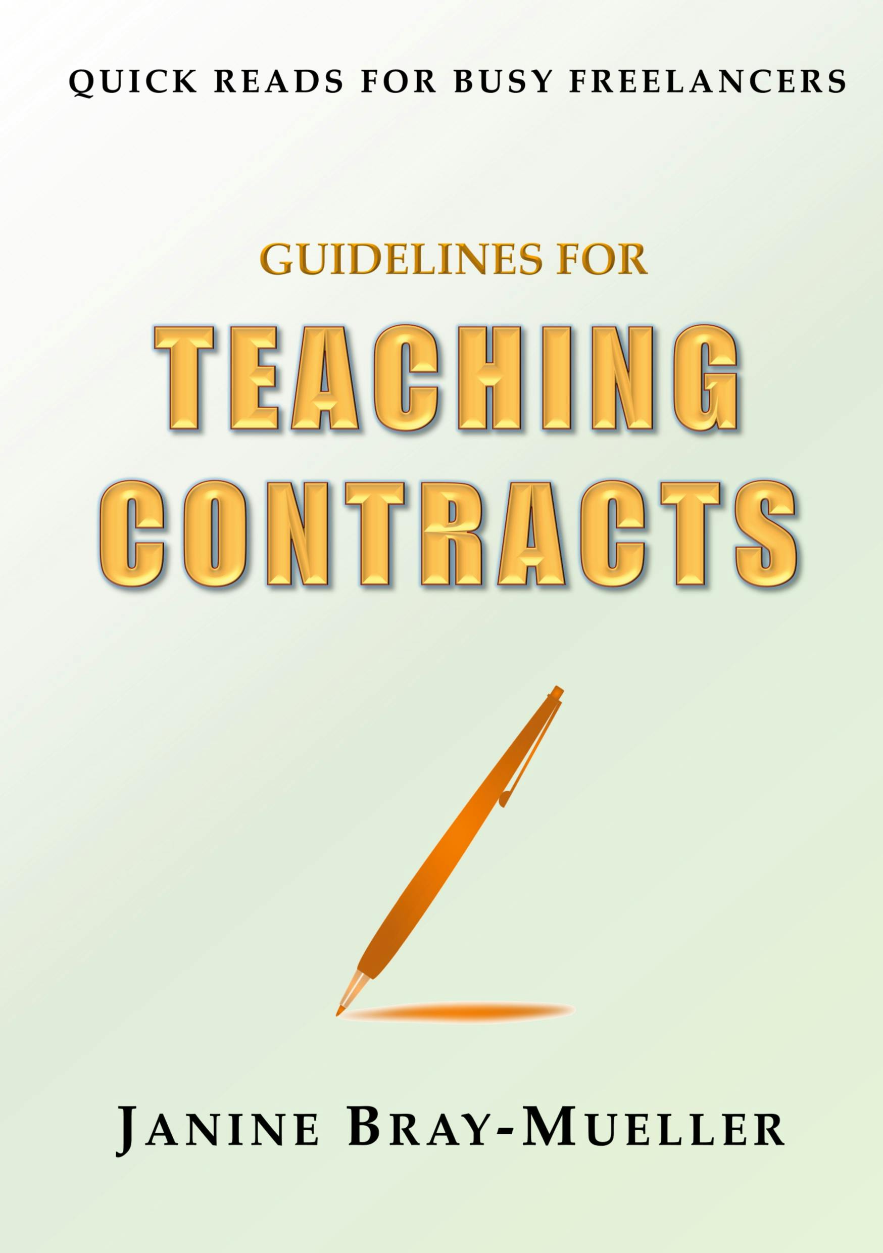 Guidelines for Teaching Contracts - Janine Bray-Mueller