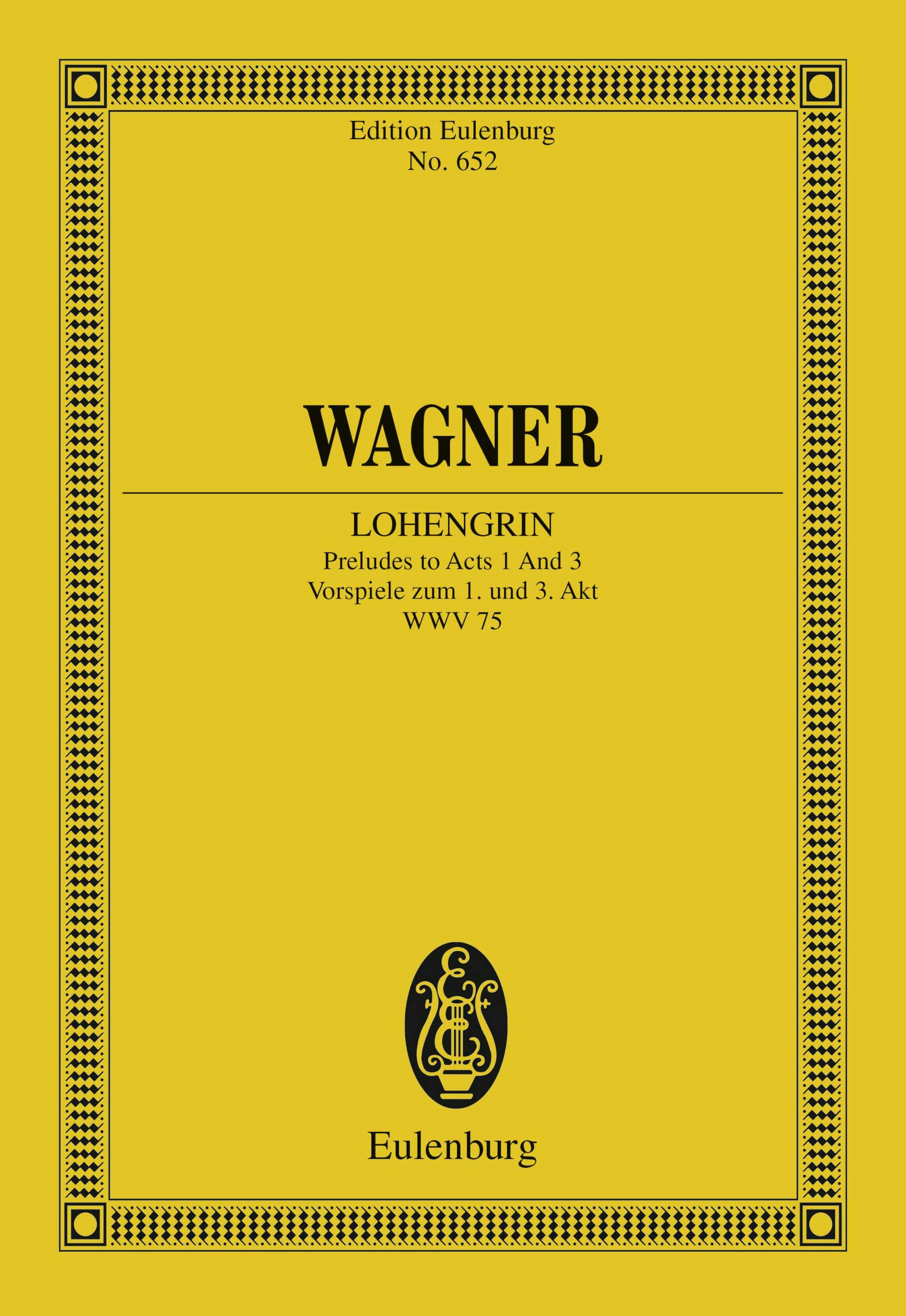 Lohengrin: Preludes to Acts 1 and 3 - undefined