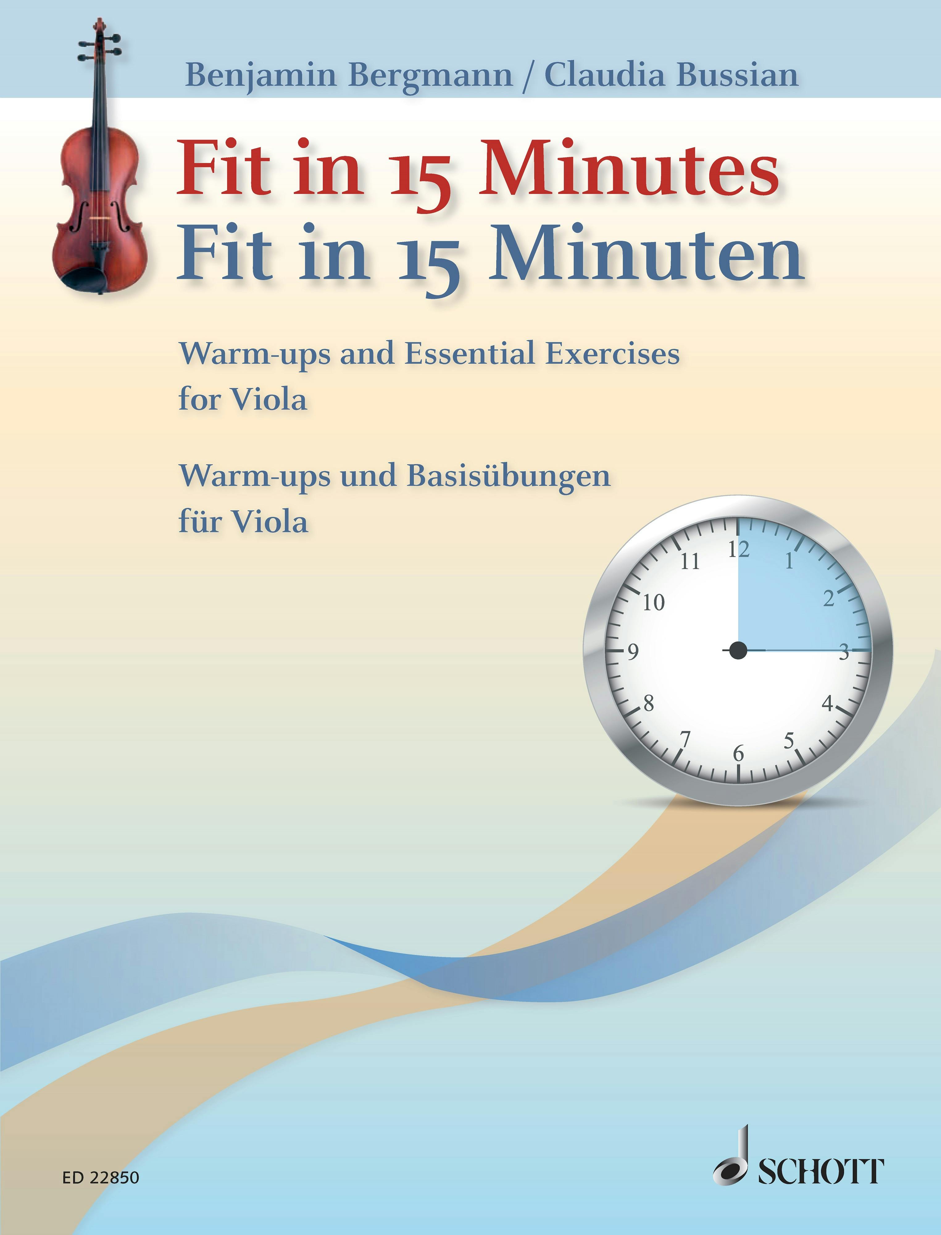 Fit in 15 Minutes: Warm-ups and Essential Exercises for Viola - Claudia Bussian, Benjamin Bergmann