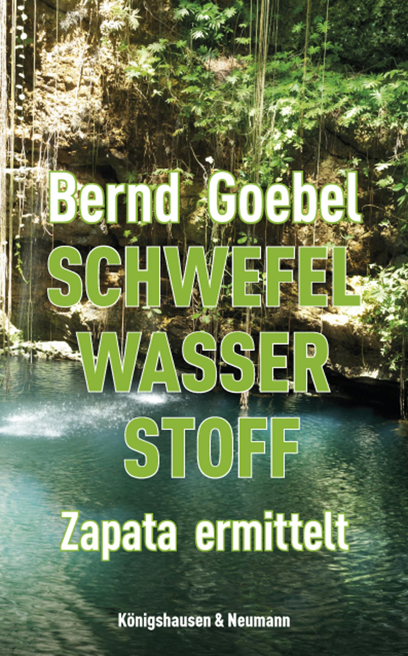 Schwefel, Wasser, Stoff - Bernd Goebel