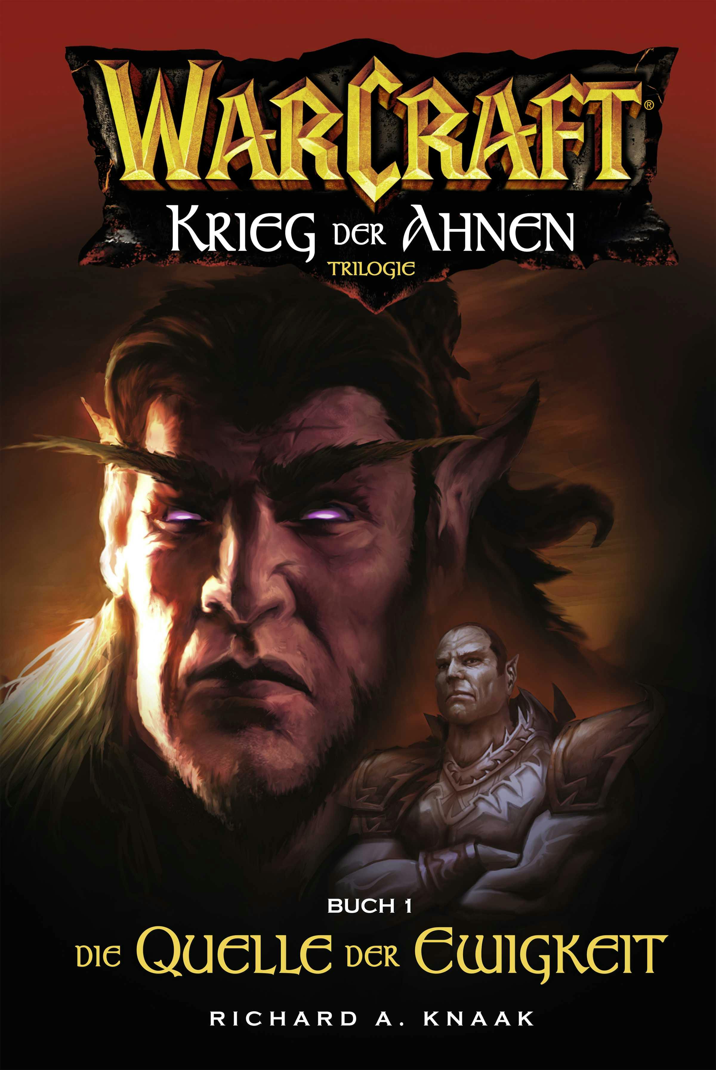 World of Warcraft: Krieg der Ahnen I: Roman zum Game - Richard Knaak