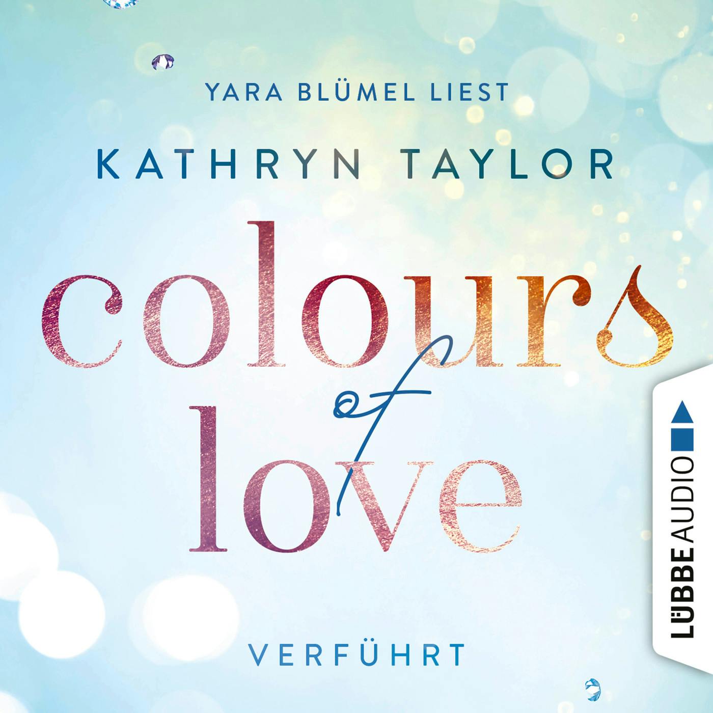Colours of Love, Folge 4: Verführt (ungekürzt) - undefined