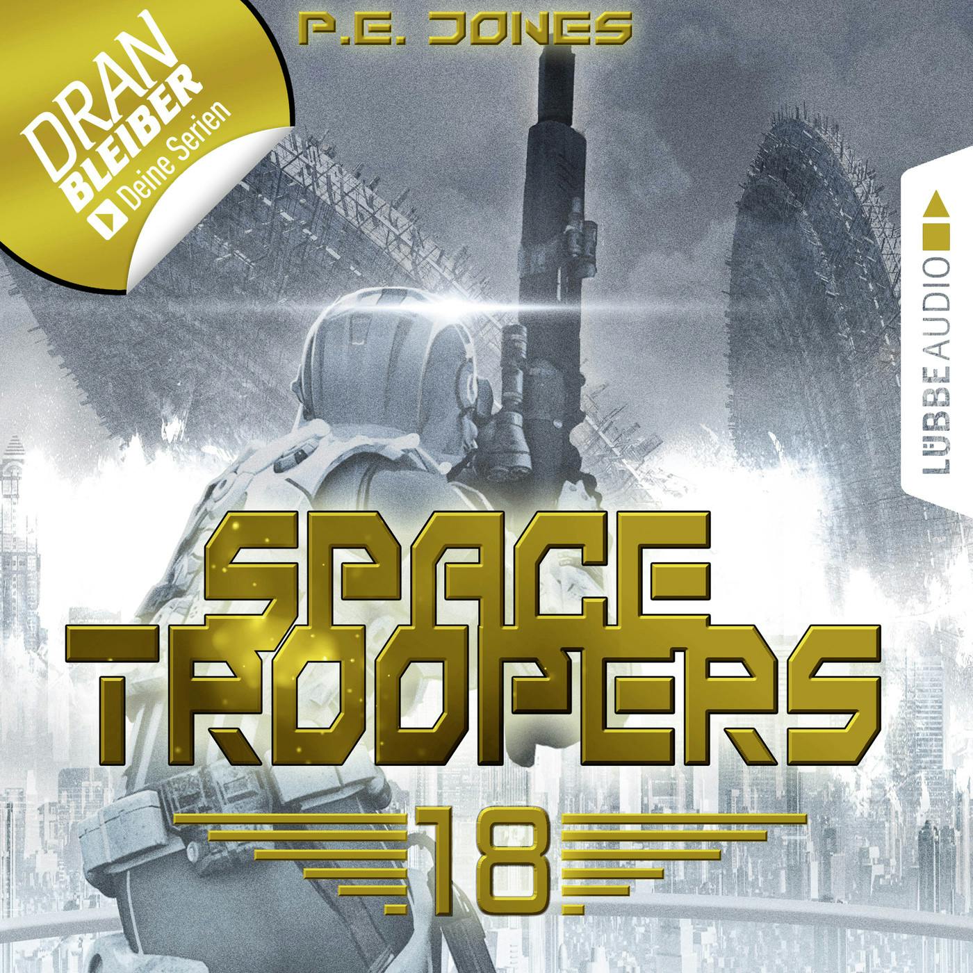 In Ewigkeit - Space Troopers, Folge 18 (Ungekürzt) - P. E. Jones